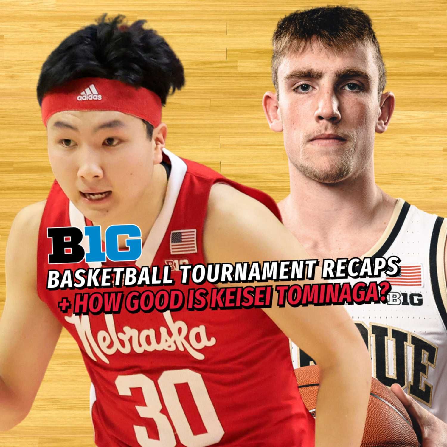 Big Ten Basketball Podcast: Keisei Tominaga | How Big Ten Teams Faired in Tournaments