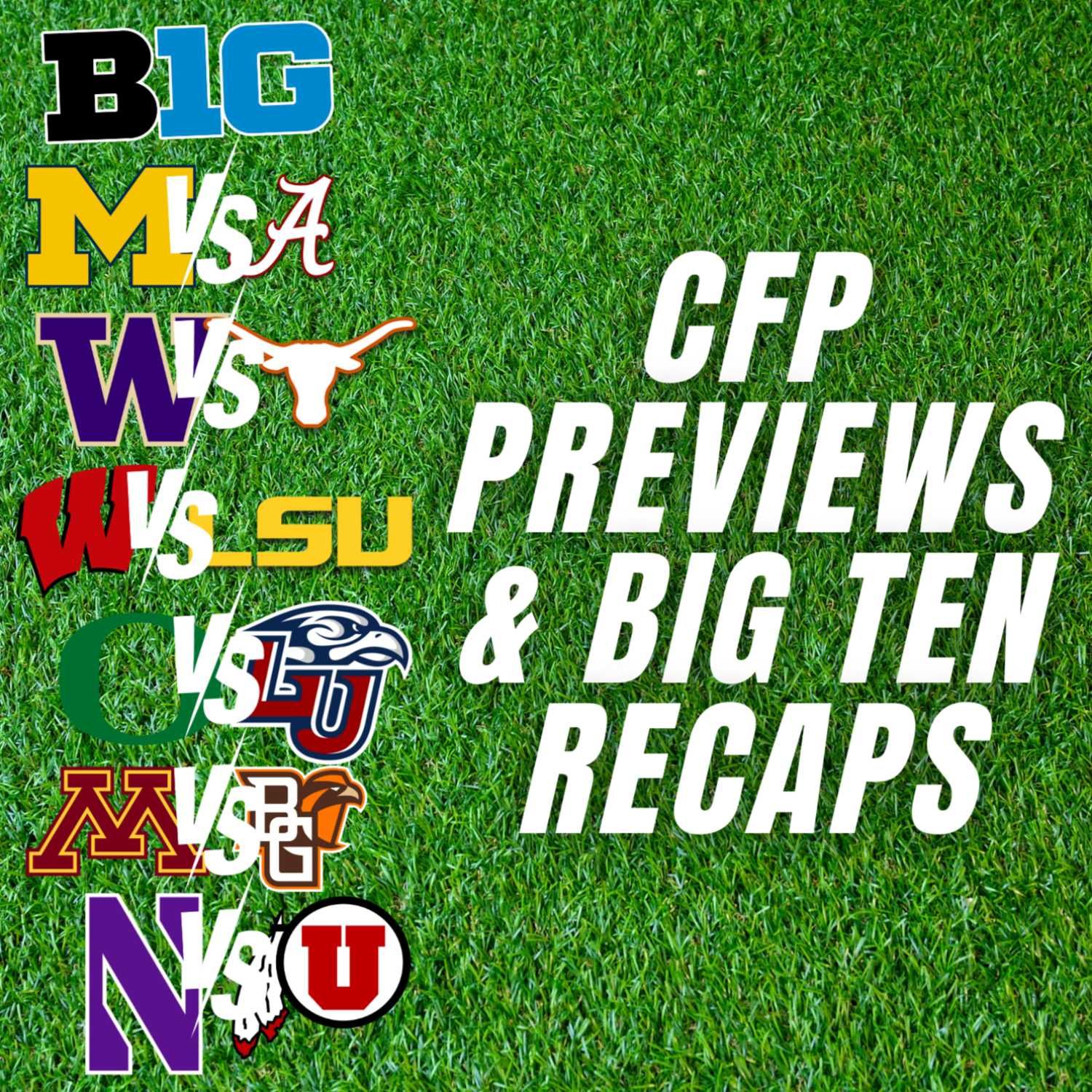 Big Ten Football Podcast: College Football Playoff Preview | Wisconsin, Oregon, NW, and Minnesota