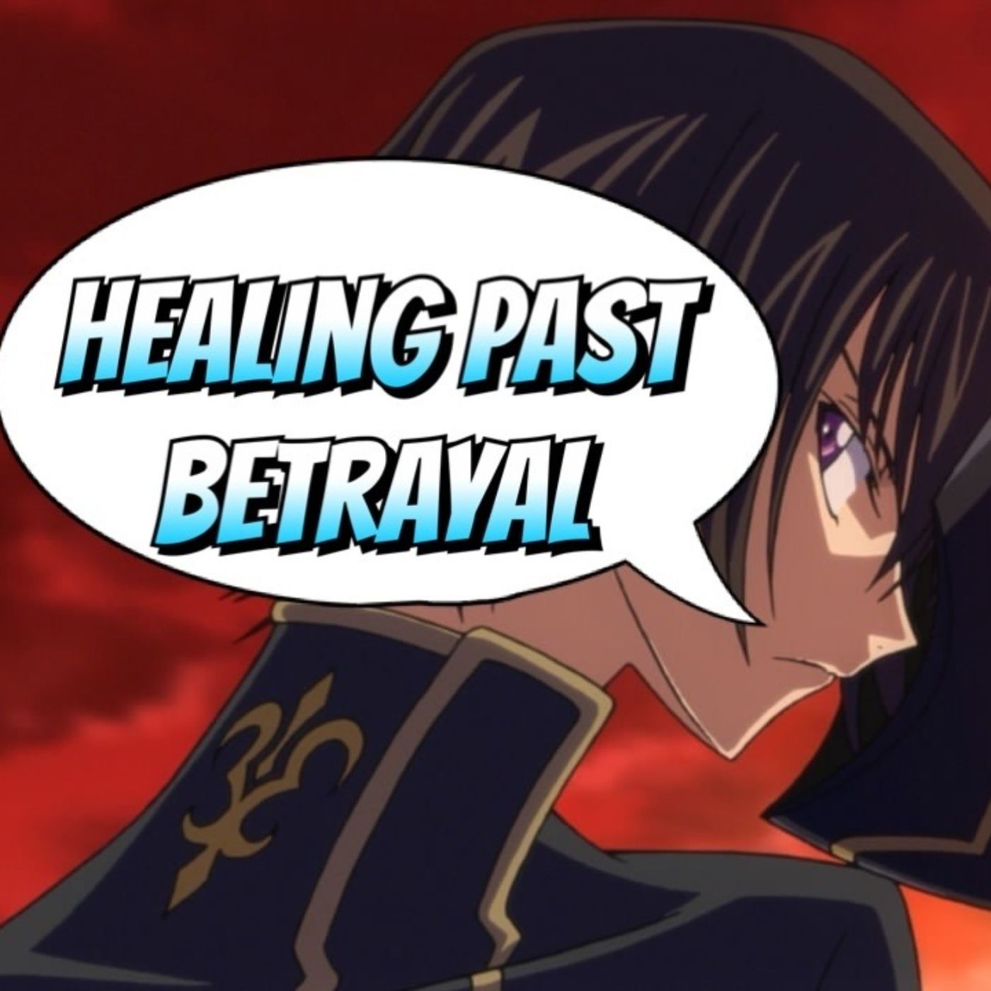 Episode 14 | Code Geass; Finding Purpose Beyond Betrayal & Victimhood