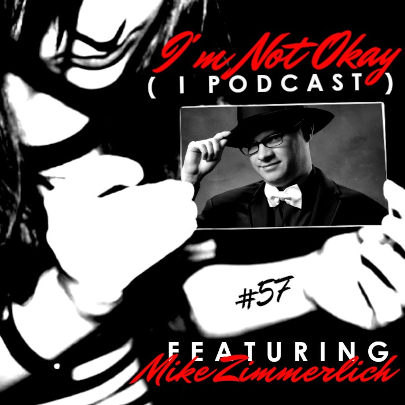 I\'m Not Okay (I Podcast)