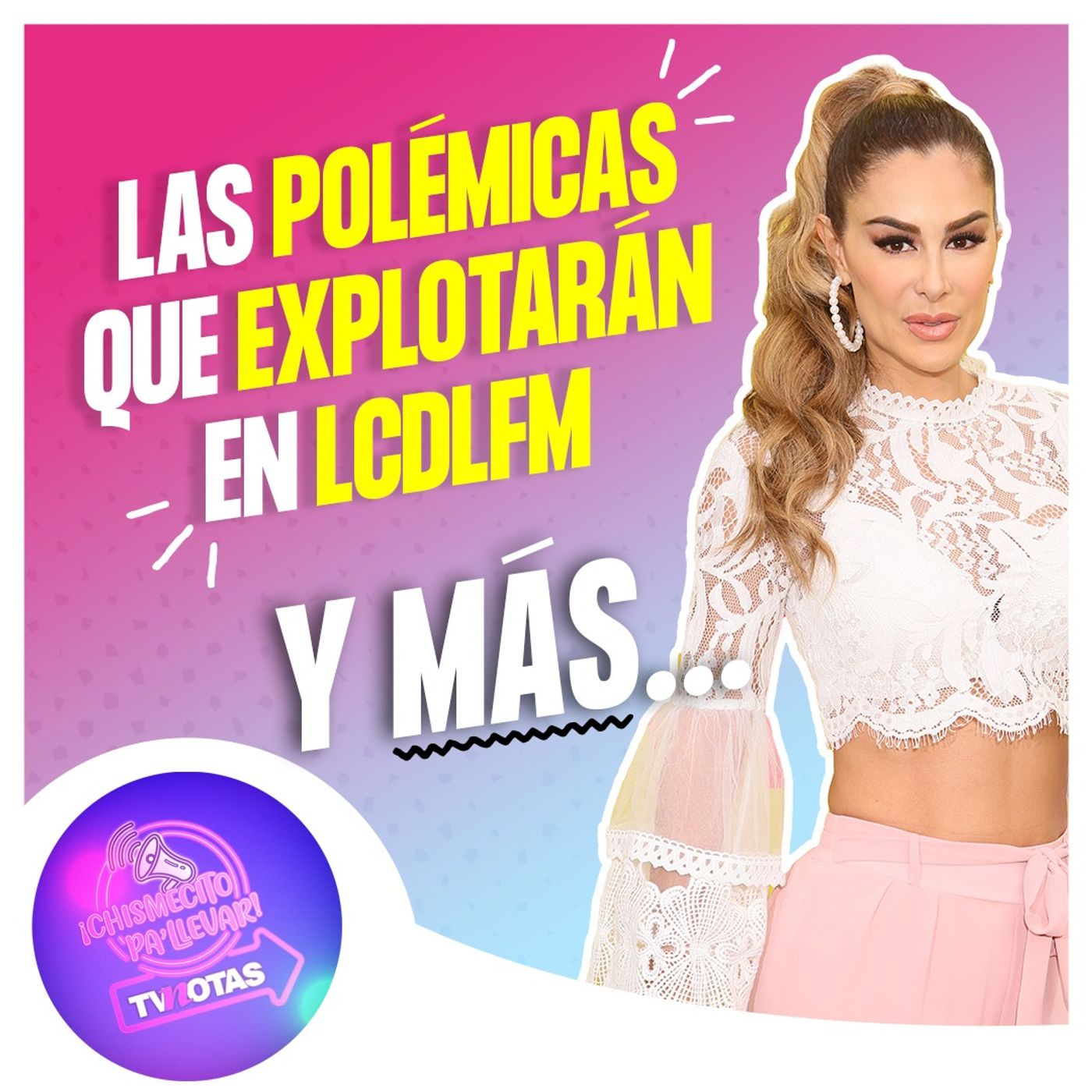 TVNotas: ¡Chismecito pa\' llevar!