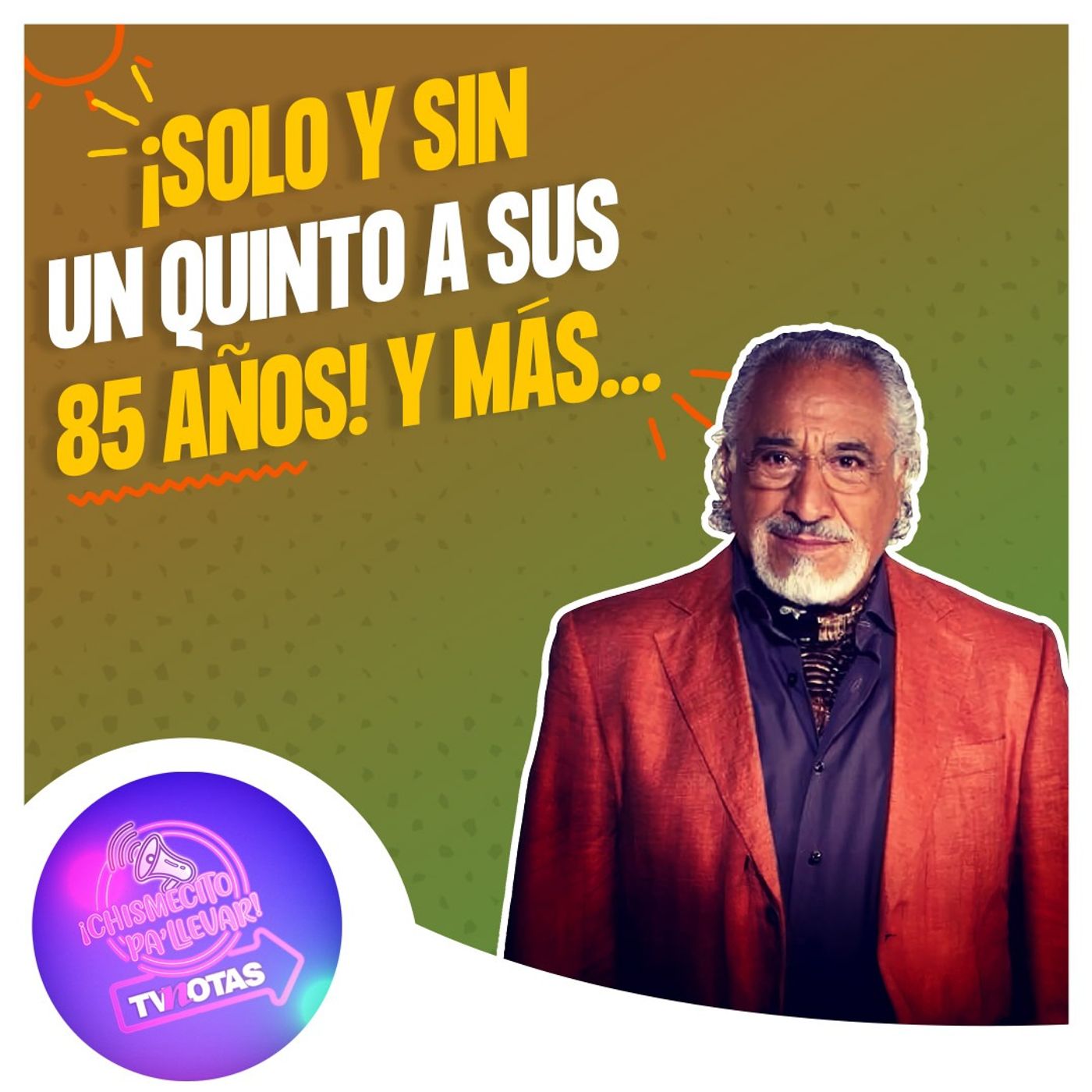Rafael Inclán cumple 85 años, abandonado por su esposa, en depresión y sin dinero ¡no le dan ni la mitad de lo que cobraba!