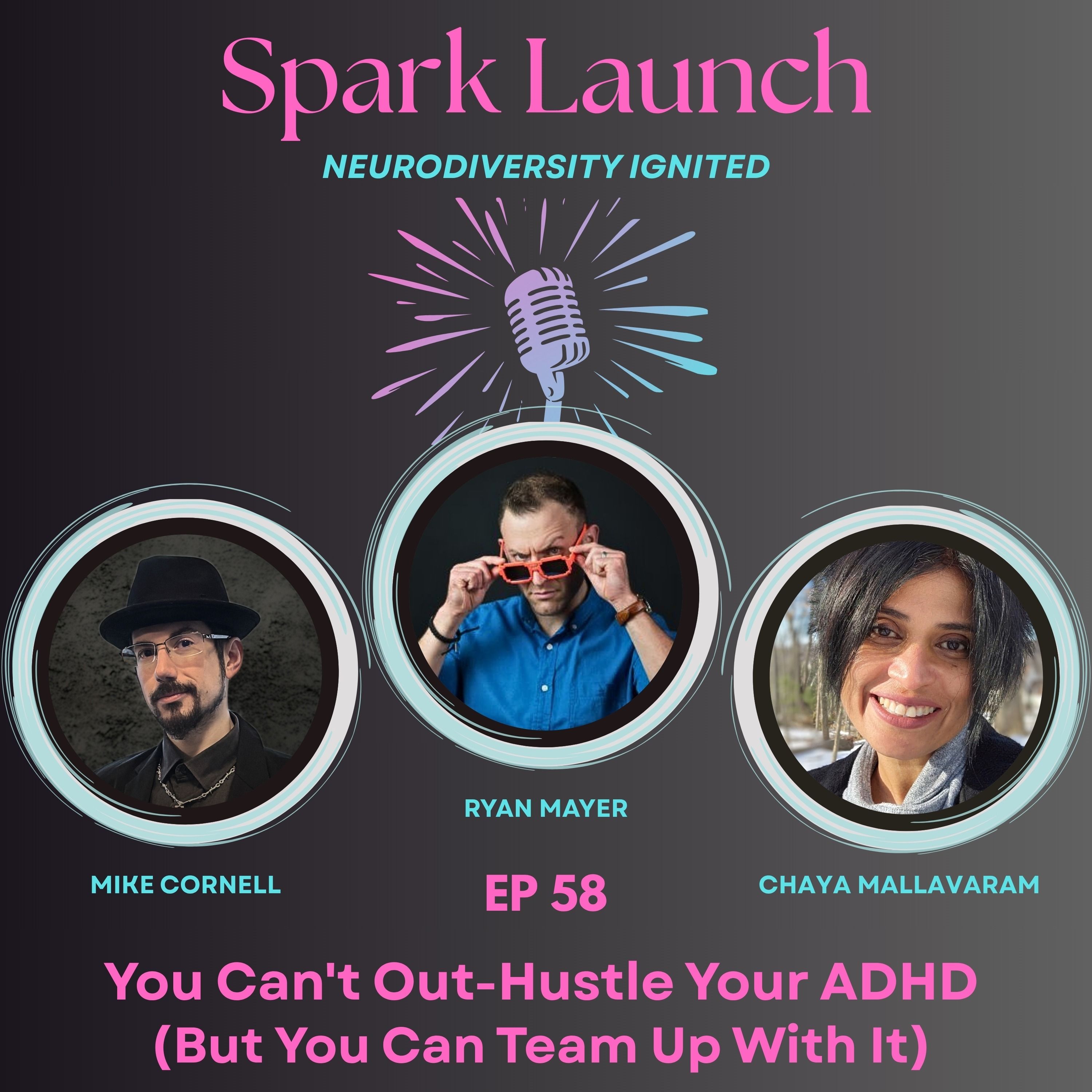 You Can't Out-Hustle Your ADHD (But You Can Team Up With It) w/ Ryan Mayer episode artwork