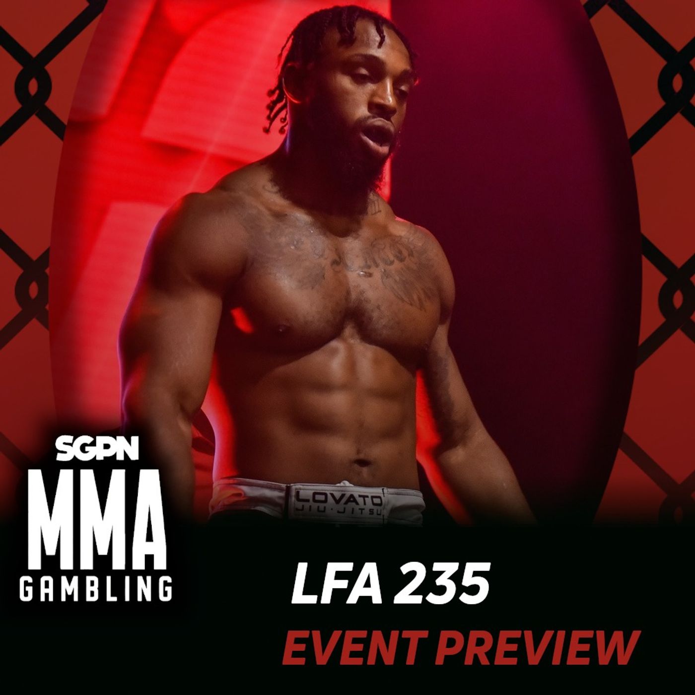 LFA 235 Betting Guide (The Is the "The" Episode) (Ep.1108) episode artwork