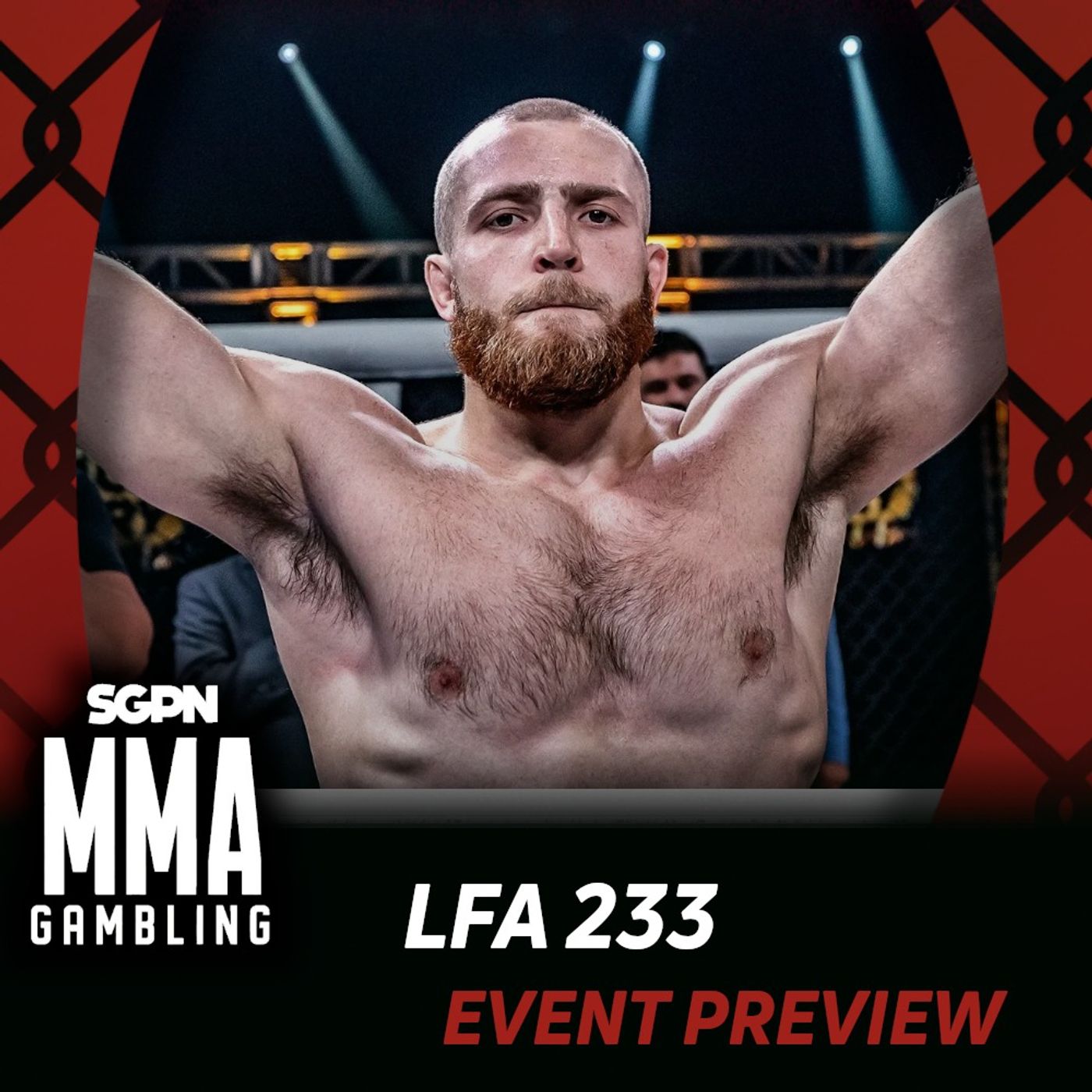 LFA 233 Betting Guide (All His Eggs in the Choi Basket) (Ep.1088)