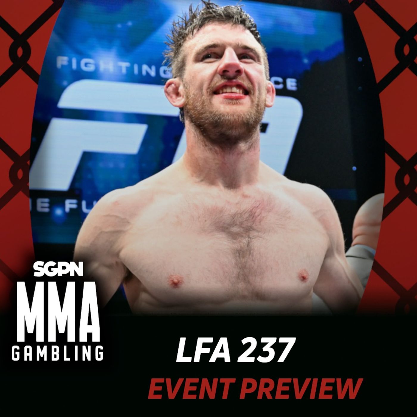 LFA 237 Betting Guide (BBQ Sauce Committee) (Ep.1134) episode artwork