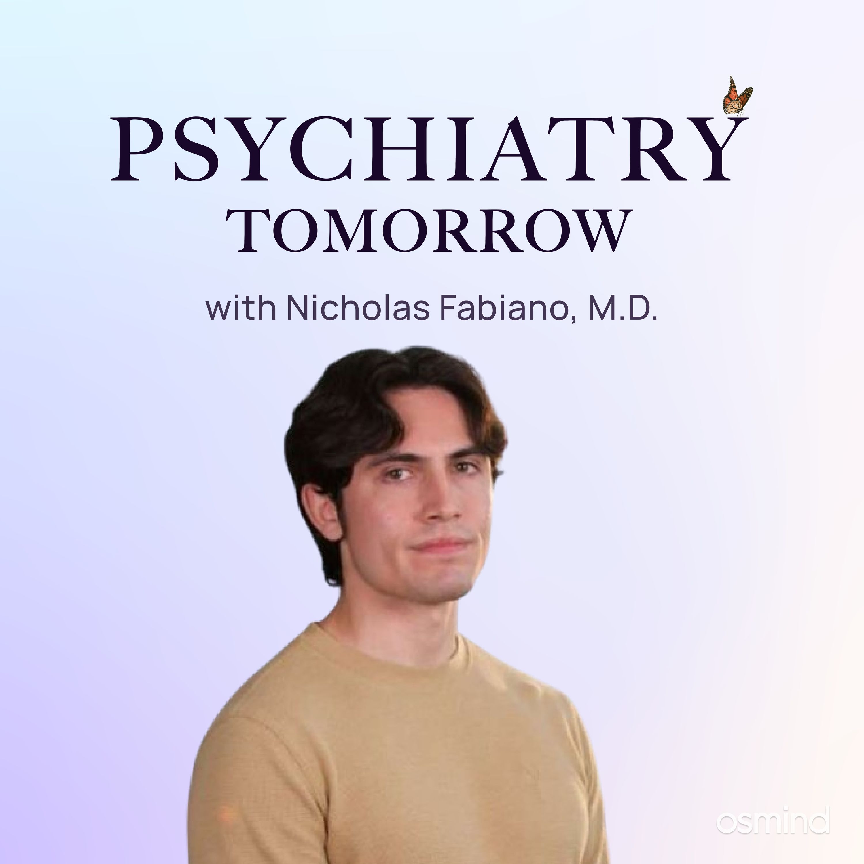 Lifestyle Psychiatry: How Creatine + Exercise Rewires Depressed Brains with Dr. Nicholas Fabiano — Psychiatry Tomorrow cover