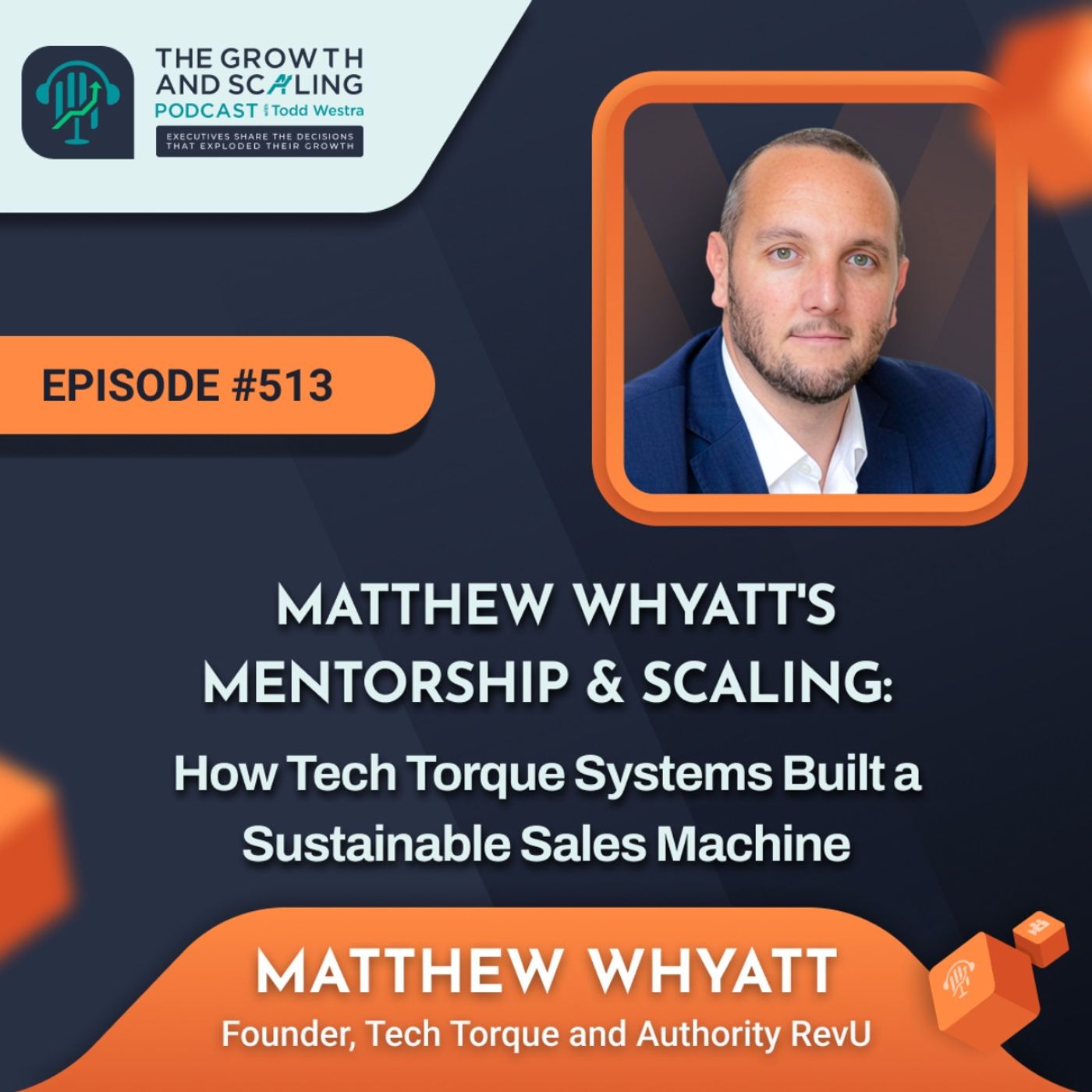 SaaS Founders Are Missing This Sales Scaling Secret With Matthew Whyatt episode artwork