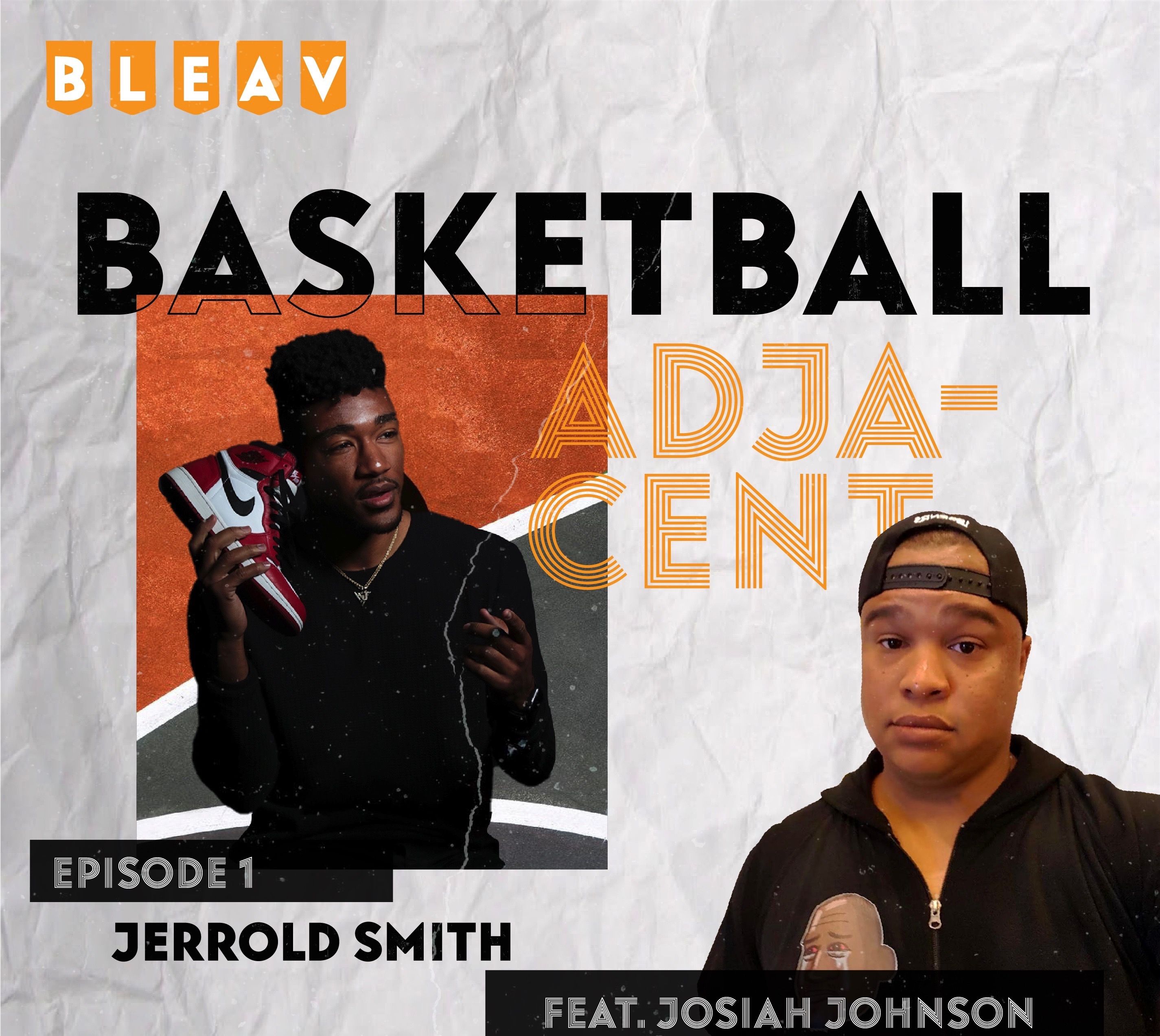 Bleav in Basketball Adjacent