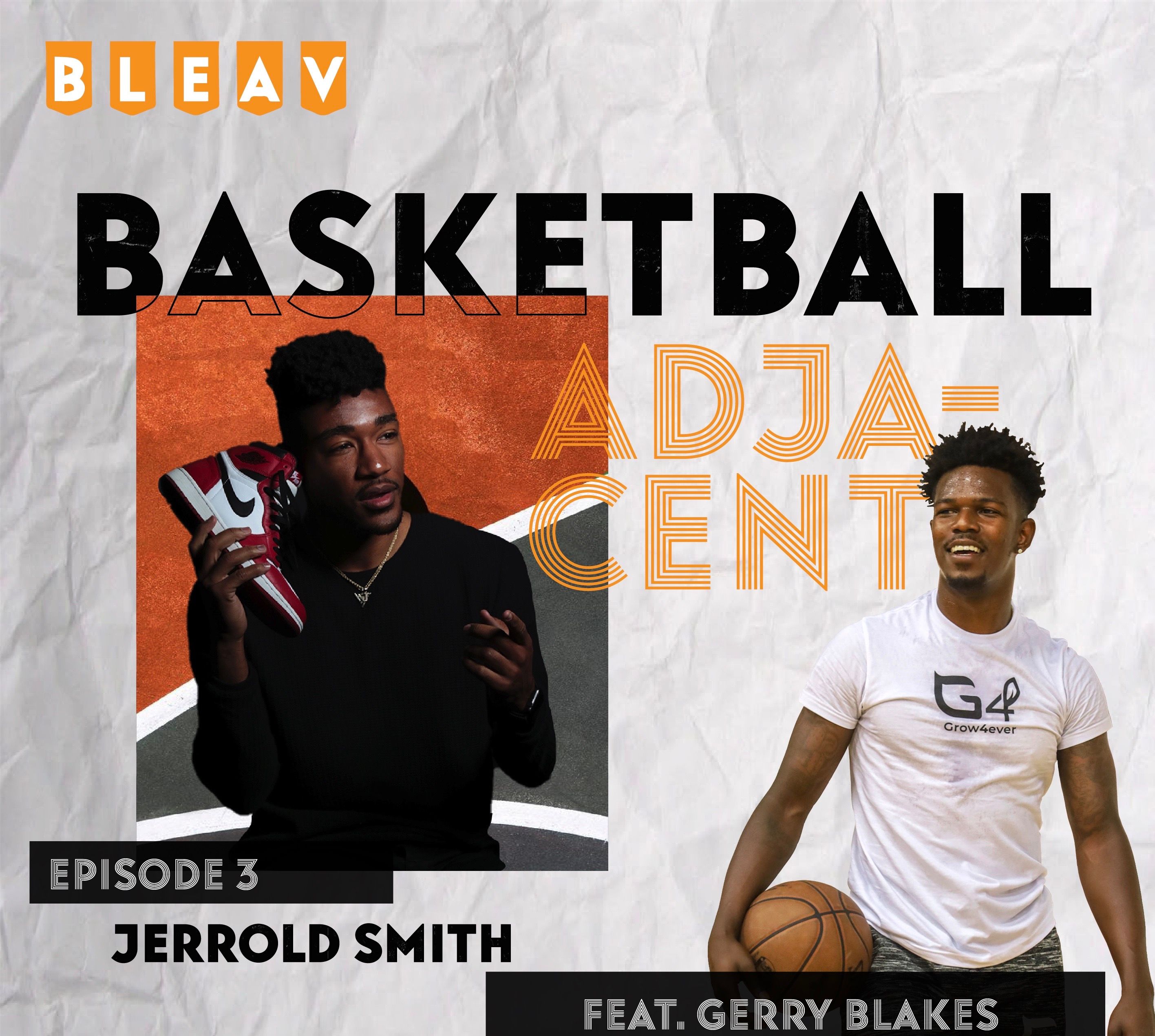 Bleav in Basketball Adjacent