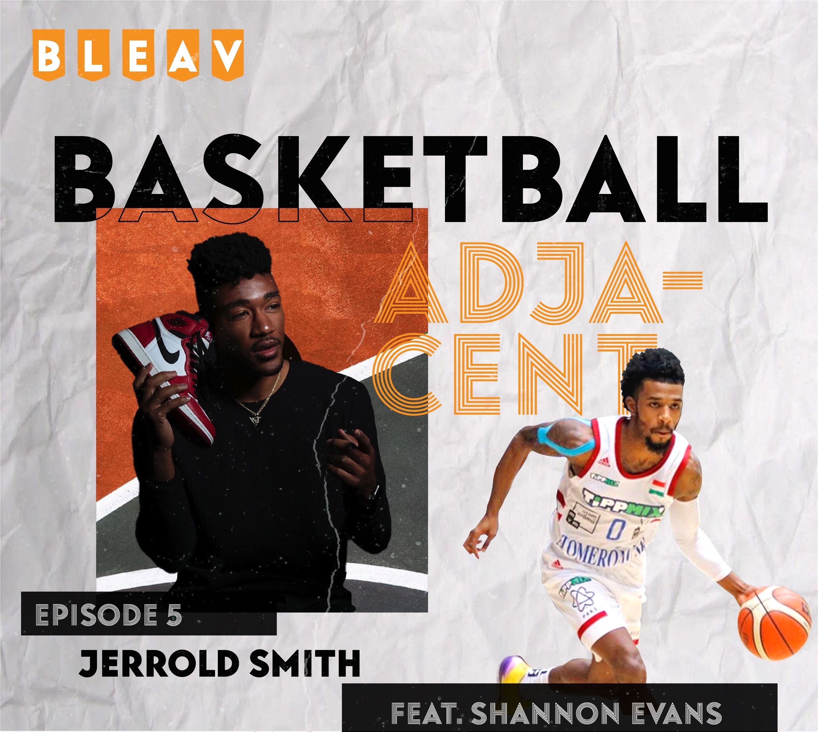 Bleav in Basketball Adjacent