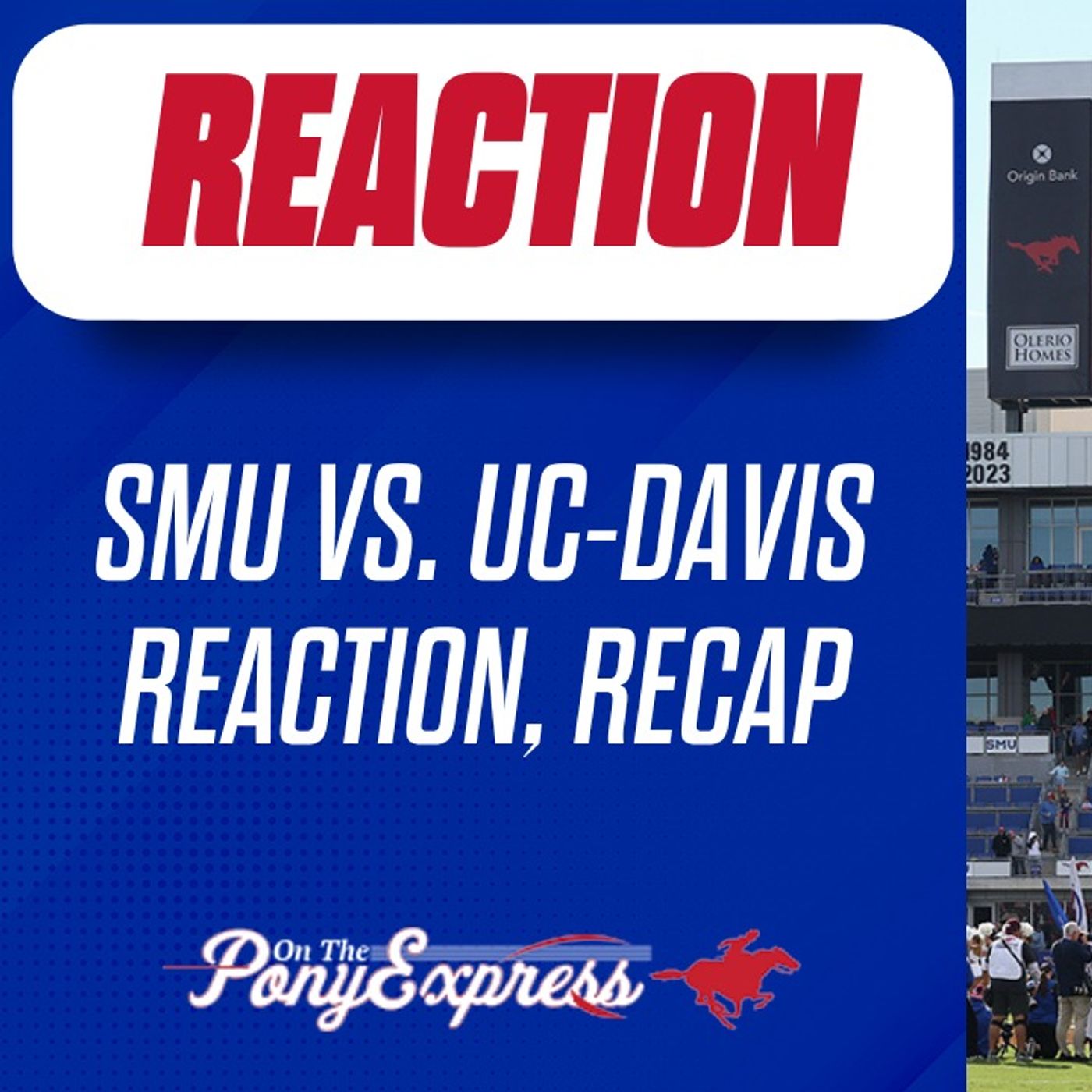 REACTION: SMU vs. UC-Davis After 'Stangs Show | Recap of Mustangs home opener episode artwork