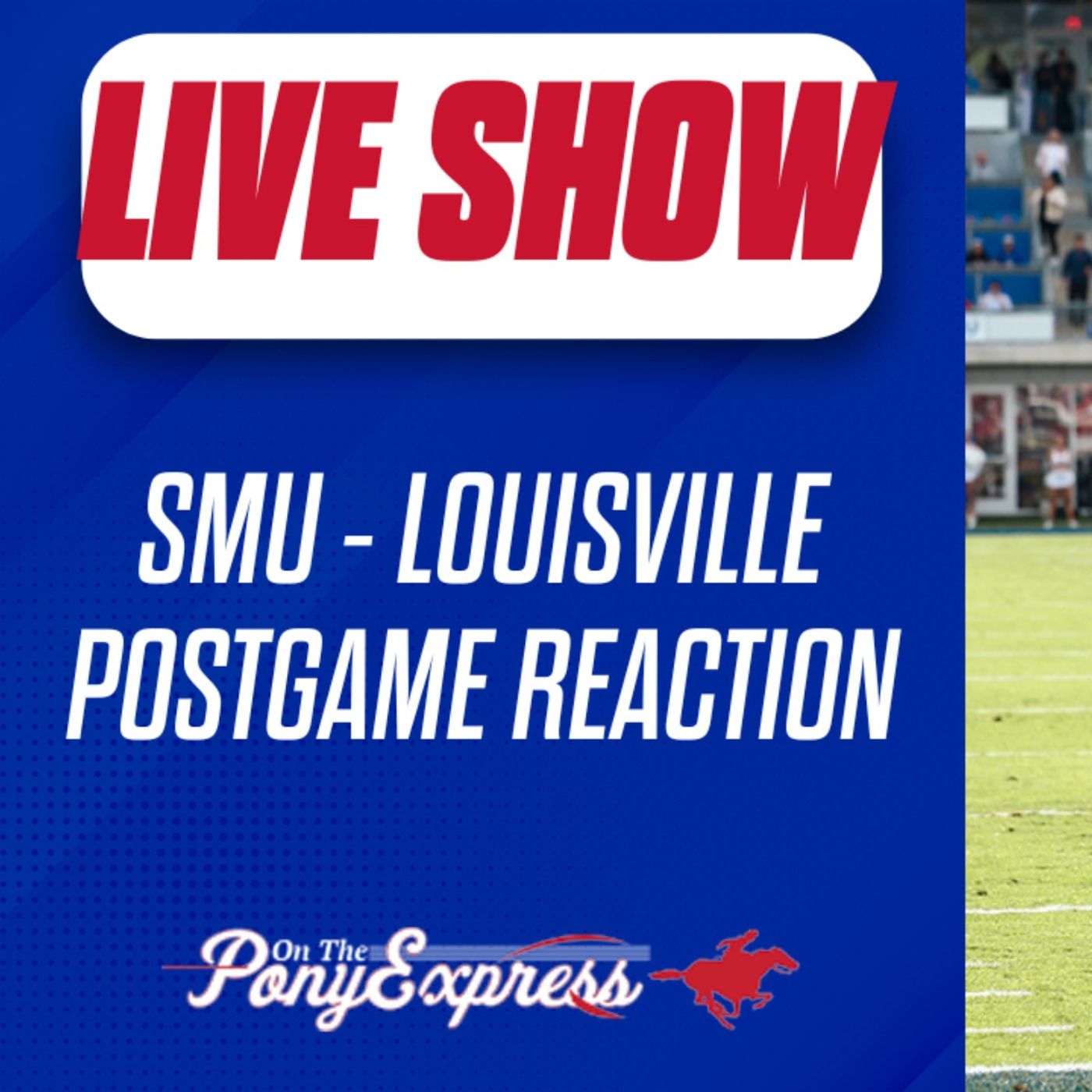After 'Stangs Show: SMU vs. Louisville instant reaction, postgame show