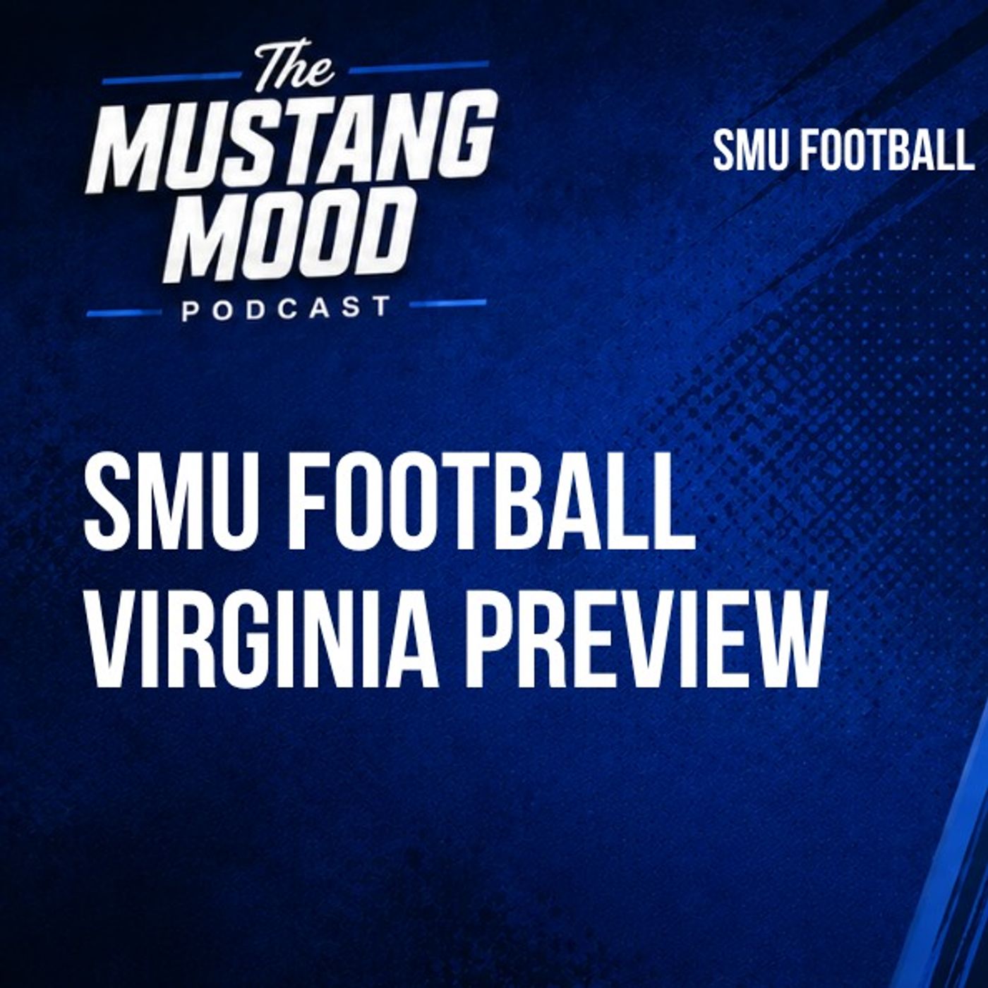 SMU vs Virginia Preview: Can the Mustangs Turn the Corner? | Mustang Mood episode artwork