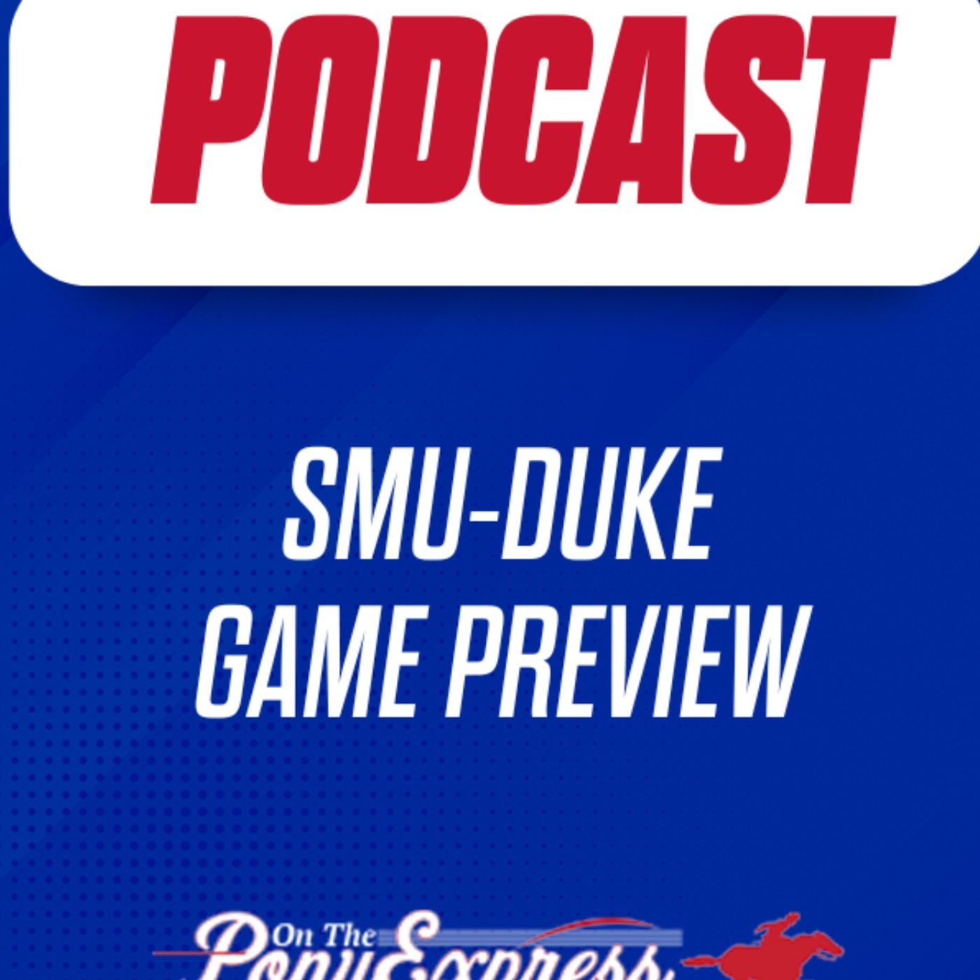 On The Pony Express - SMU Mustangs Podcast