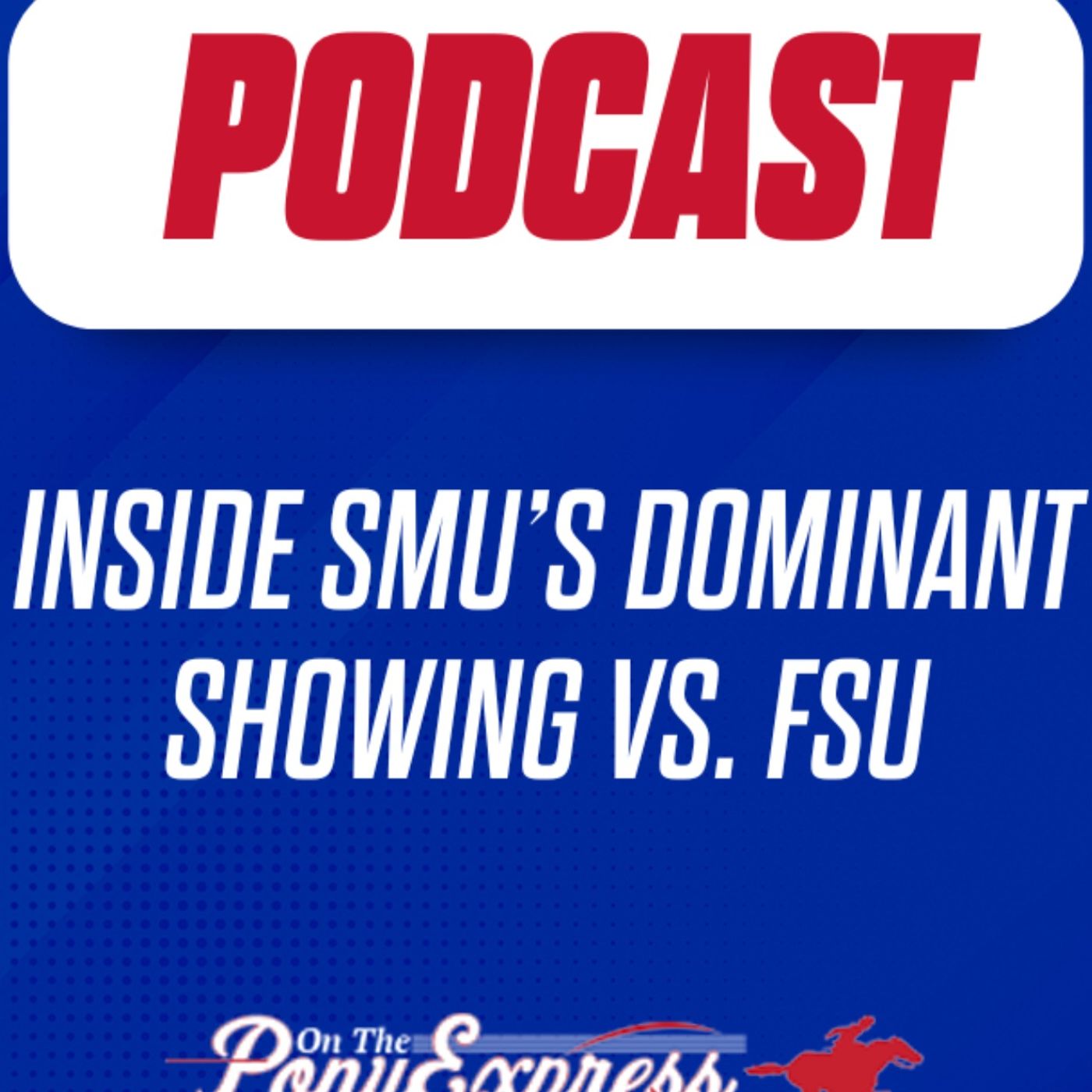 On The Pony Express - SMU Mustangs Podcast