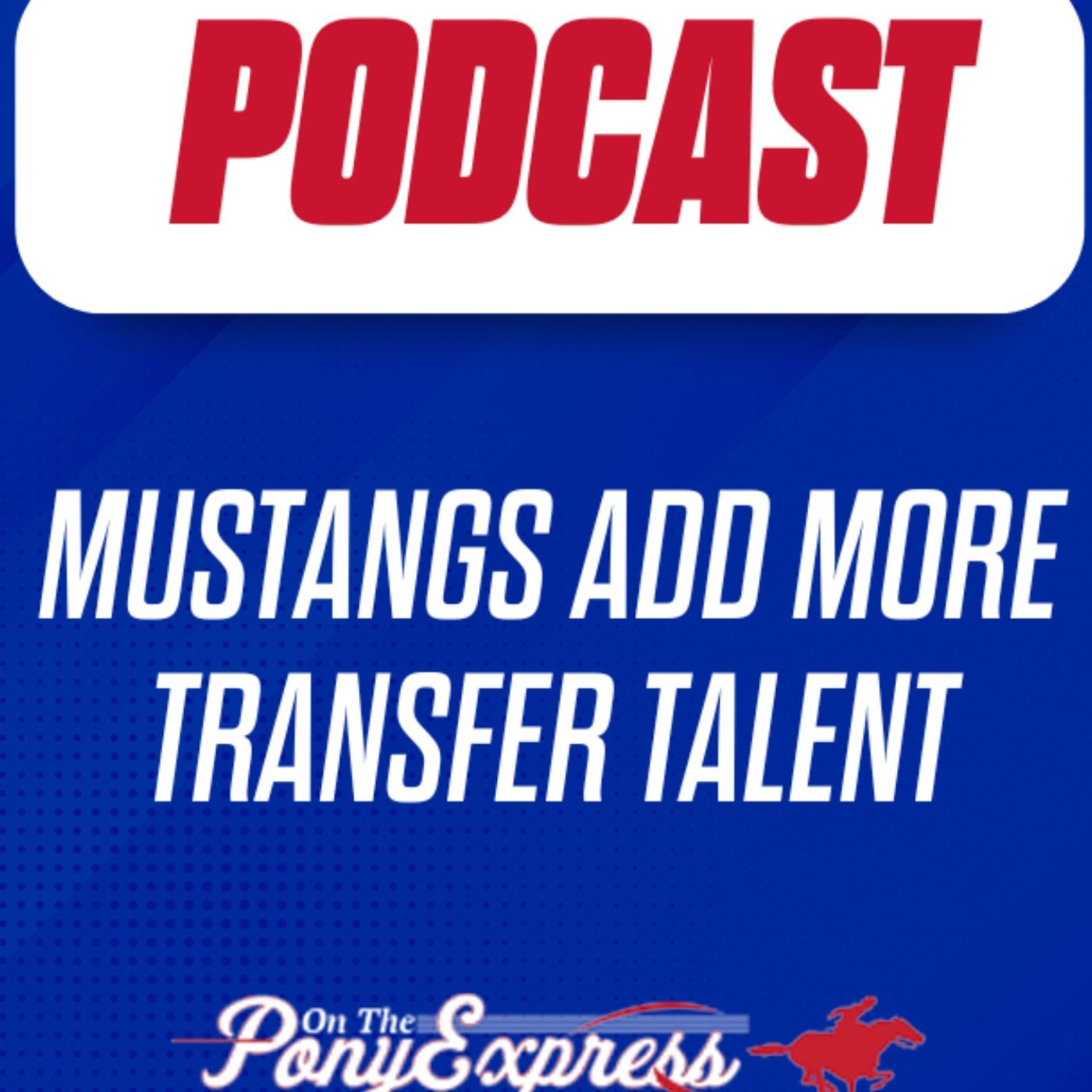 On The Pony Express - SMU Mustangs Podcast