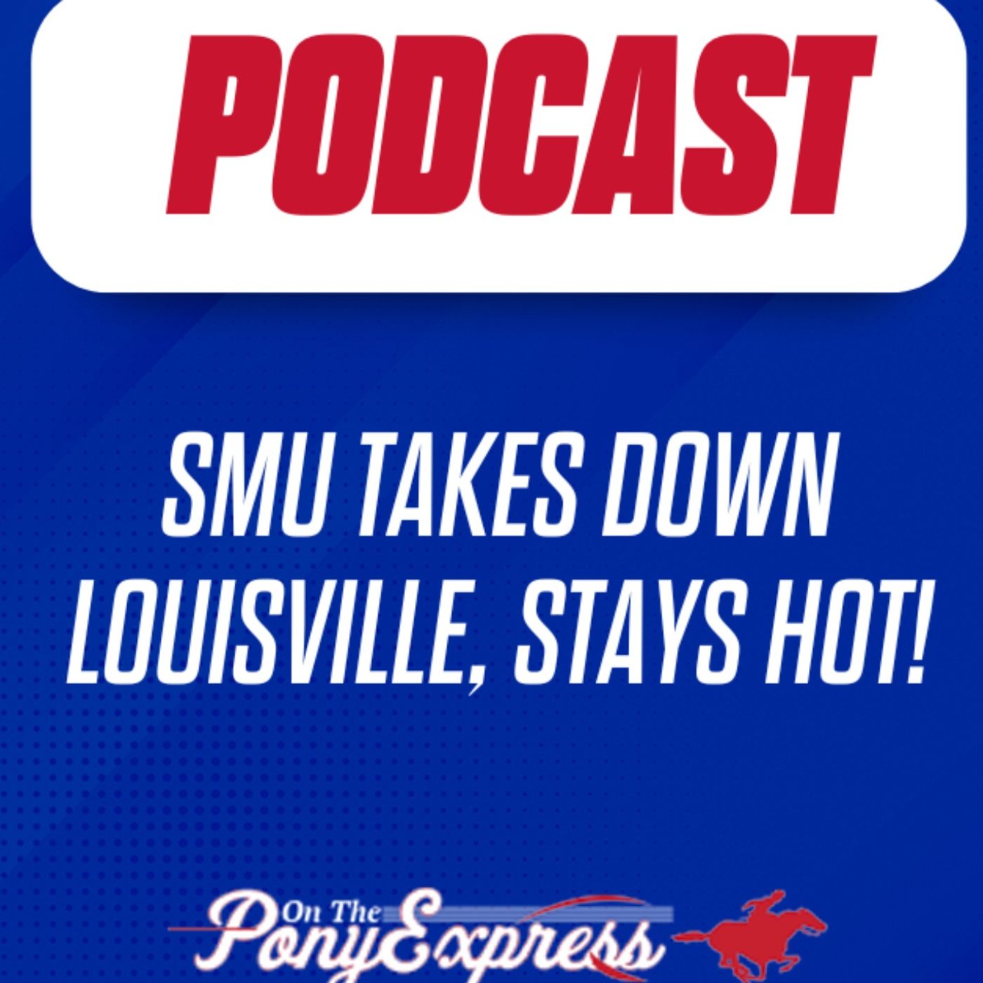On The Pony Express - SMU Mustangs Podcast