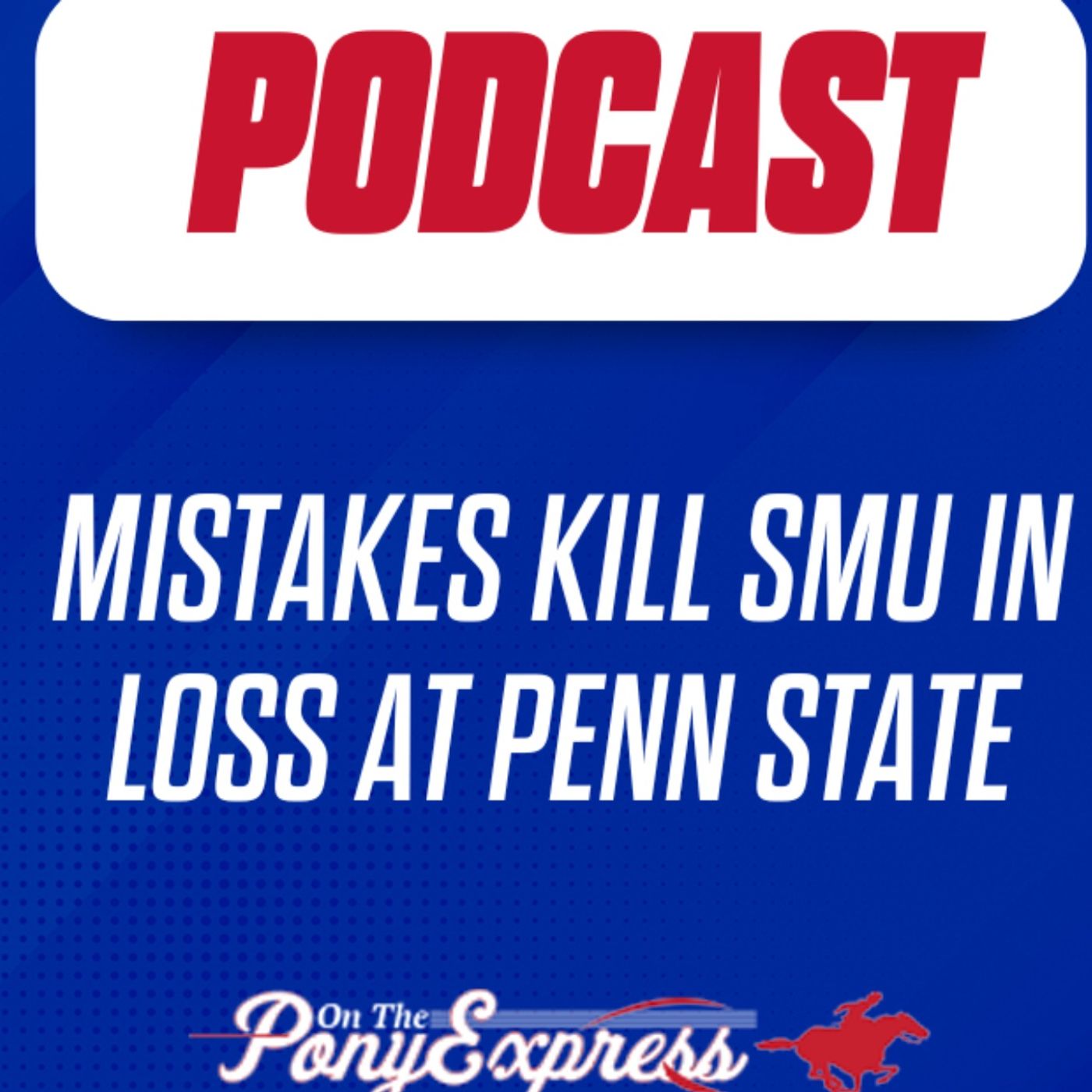 On The Pony Express - SMU Mustangs Podcast