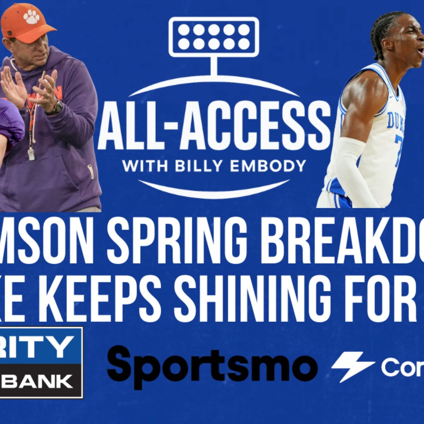 All-Access AM: Clemson Spring Football Update | Duke shines in March Madness | Syracuse hires Gerry McNamara