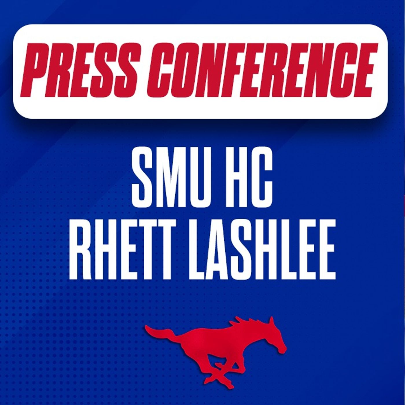 Rhett Lashlee SMU at FSU Press Conference Audio episode artwork
