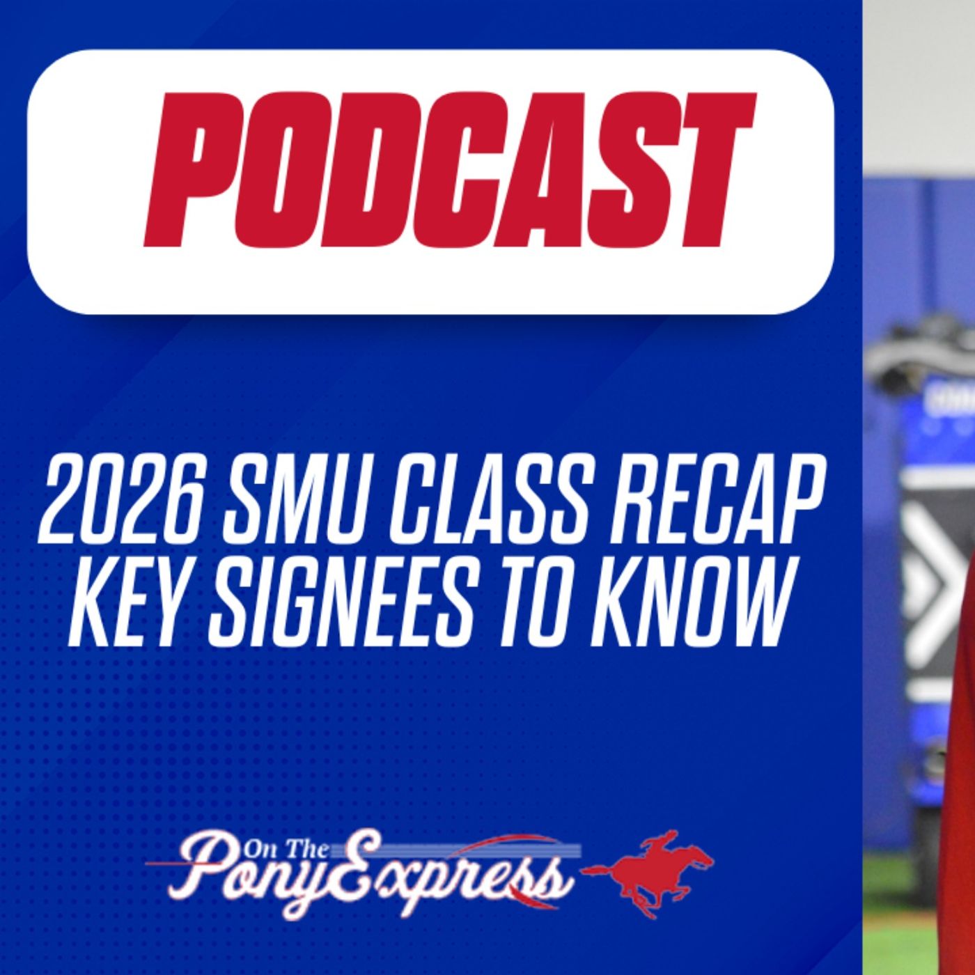 OTPE Recruiting Show: SMU football recruiting class takeaways, SMU targeting new JUCO prospect