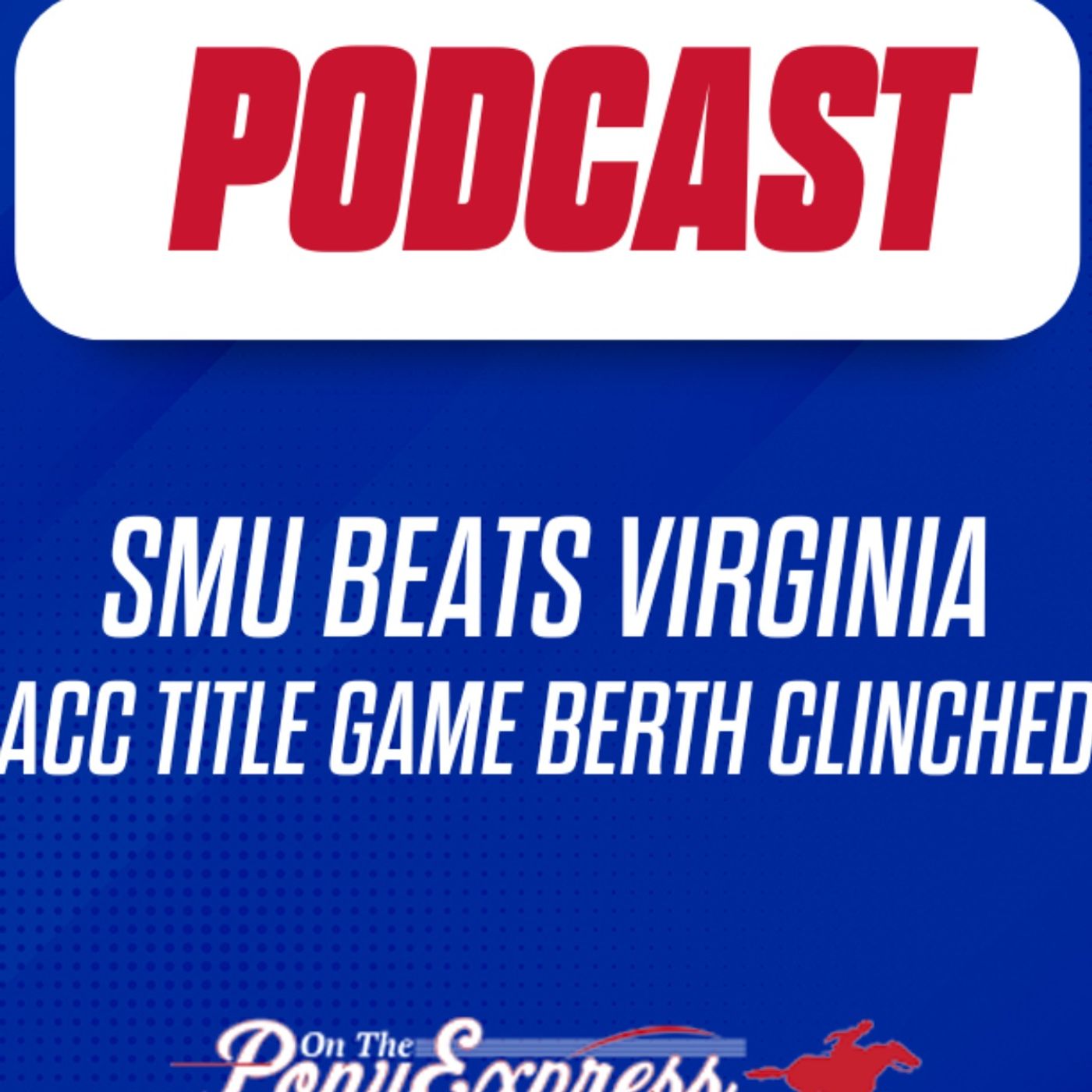 On The Pony Express - SMU Mustangs Podcast