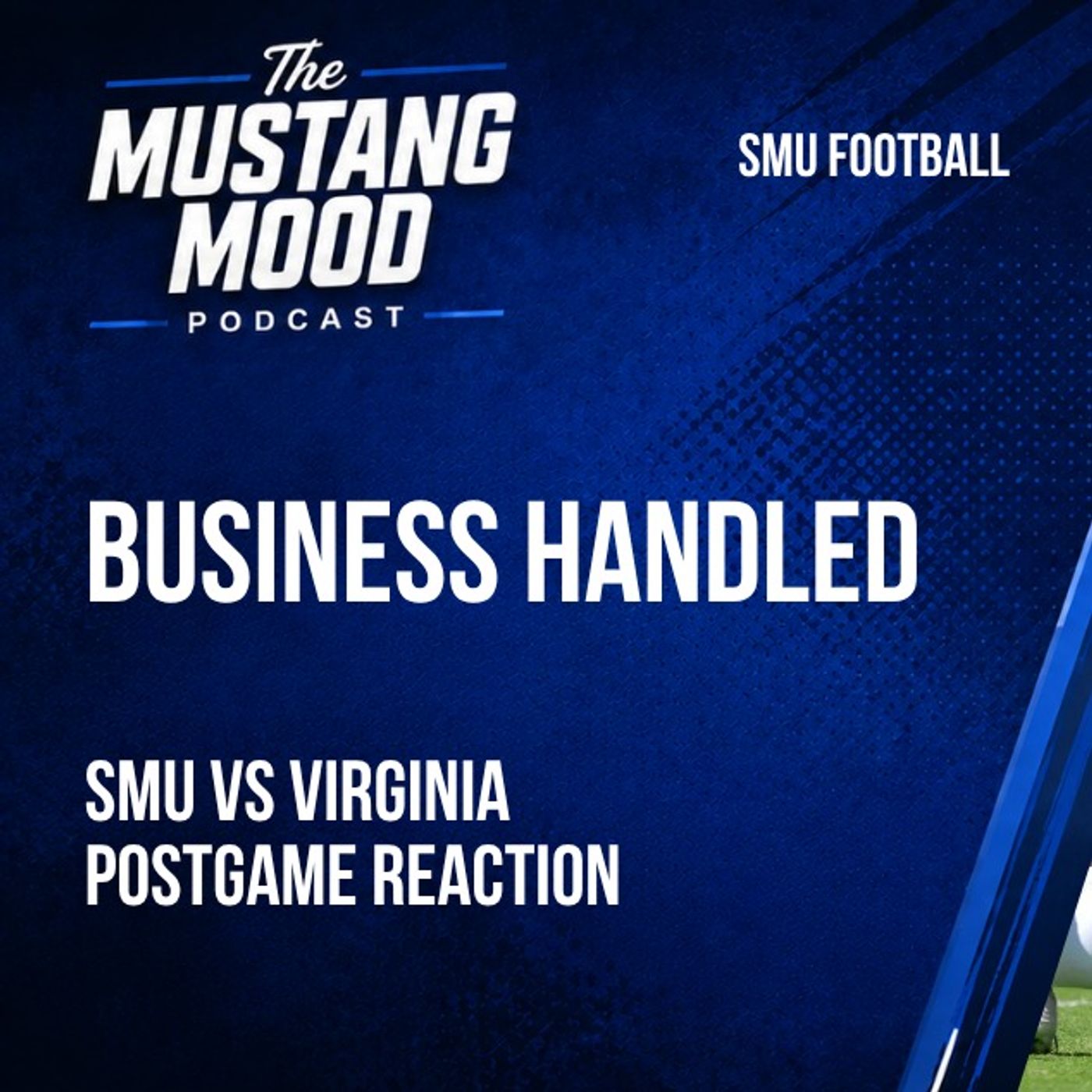 SMU Takes Care of Virginia, Wins 23-13 | The Mustang Mood episode artwork