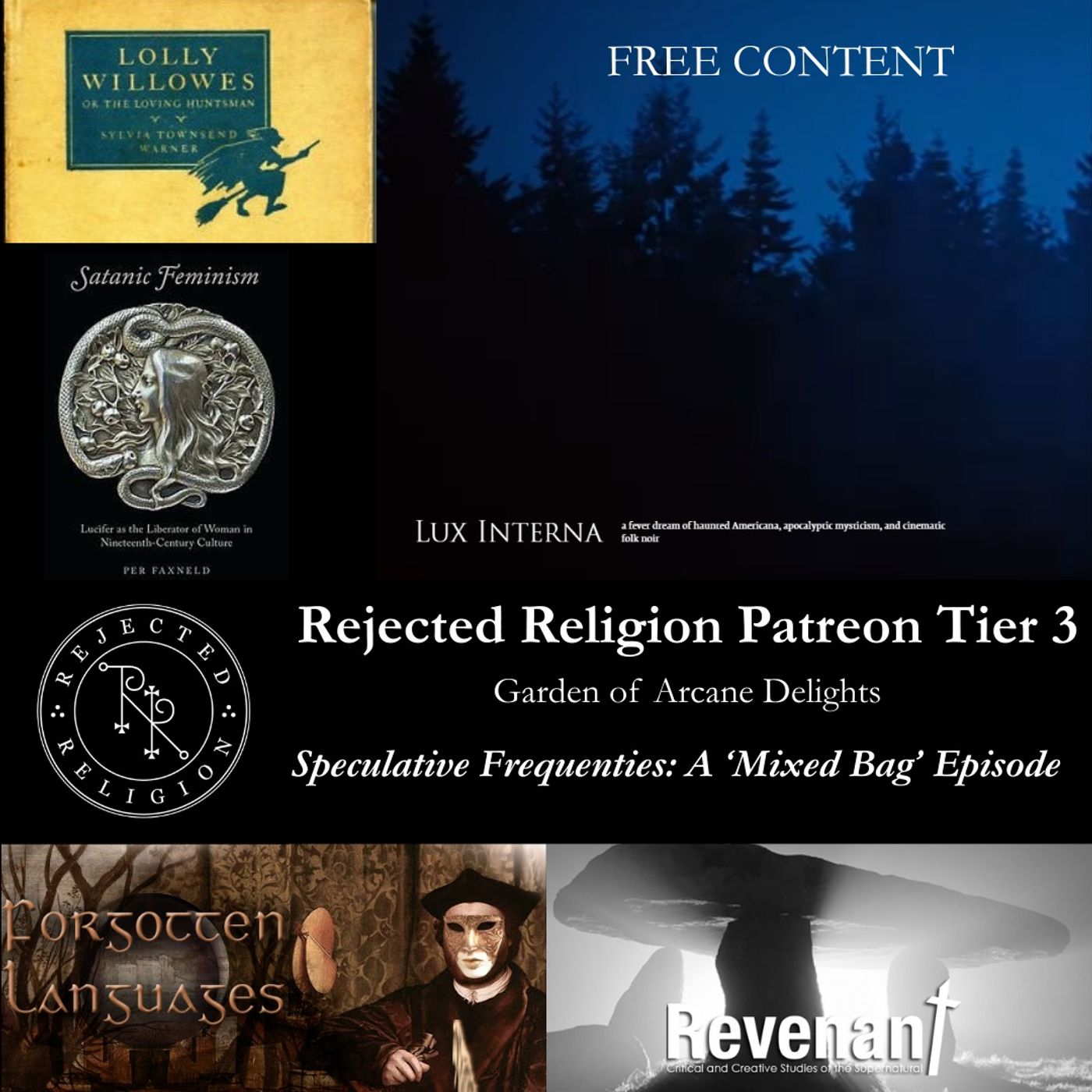 OPEN ACCESS- Rejected Religion Patreon - Speculative Frequencies: A Mixed Bag Episode