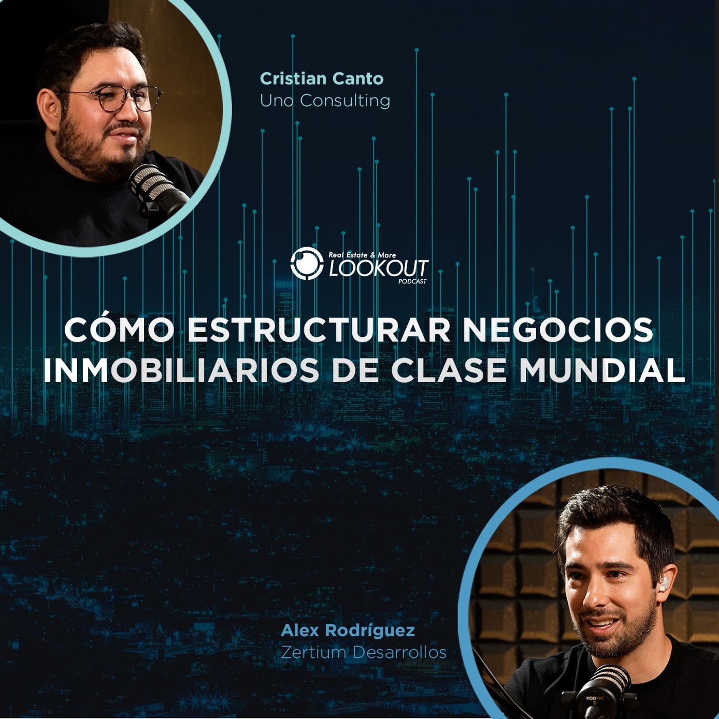 DE ABOGADO A DESARROLLADOR: CÓMO ESTRUCTURAR NEGOCIOS INMOBILIARIOS DE CLASE MUNDIAL | ALEX RODRÍGUEZ episode artwork
