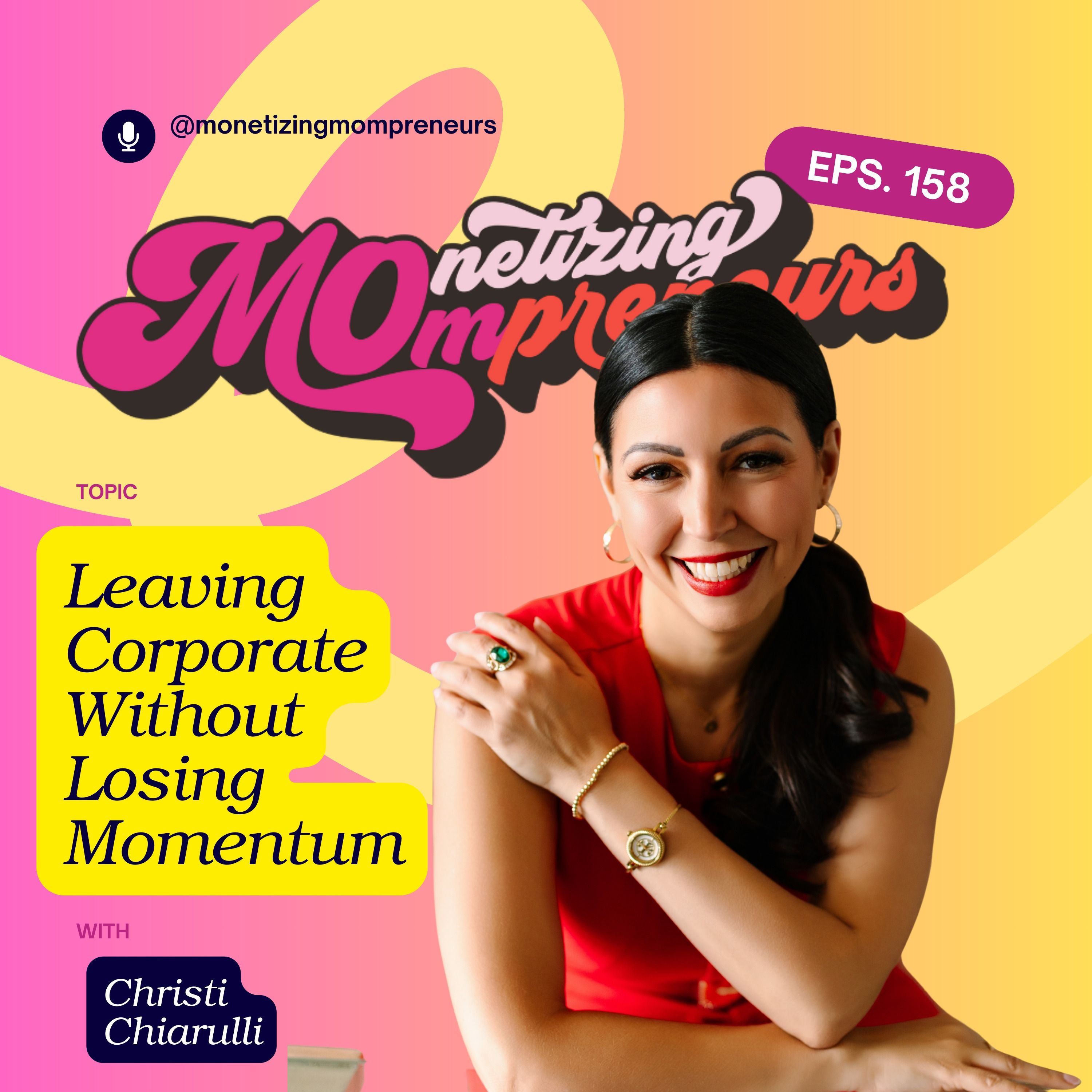 156| Leaving Corporate Without Losing Momentum with Christi Chiarulli episode artwork