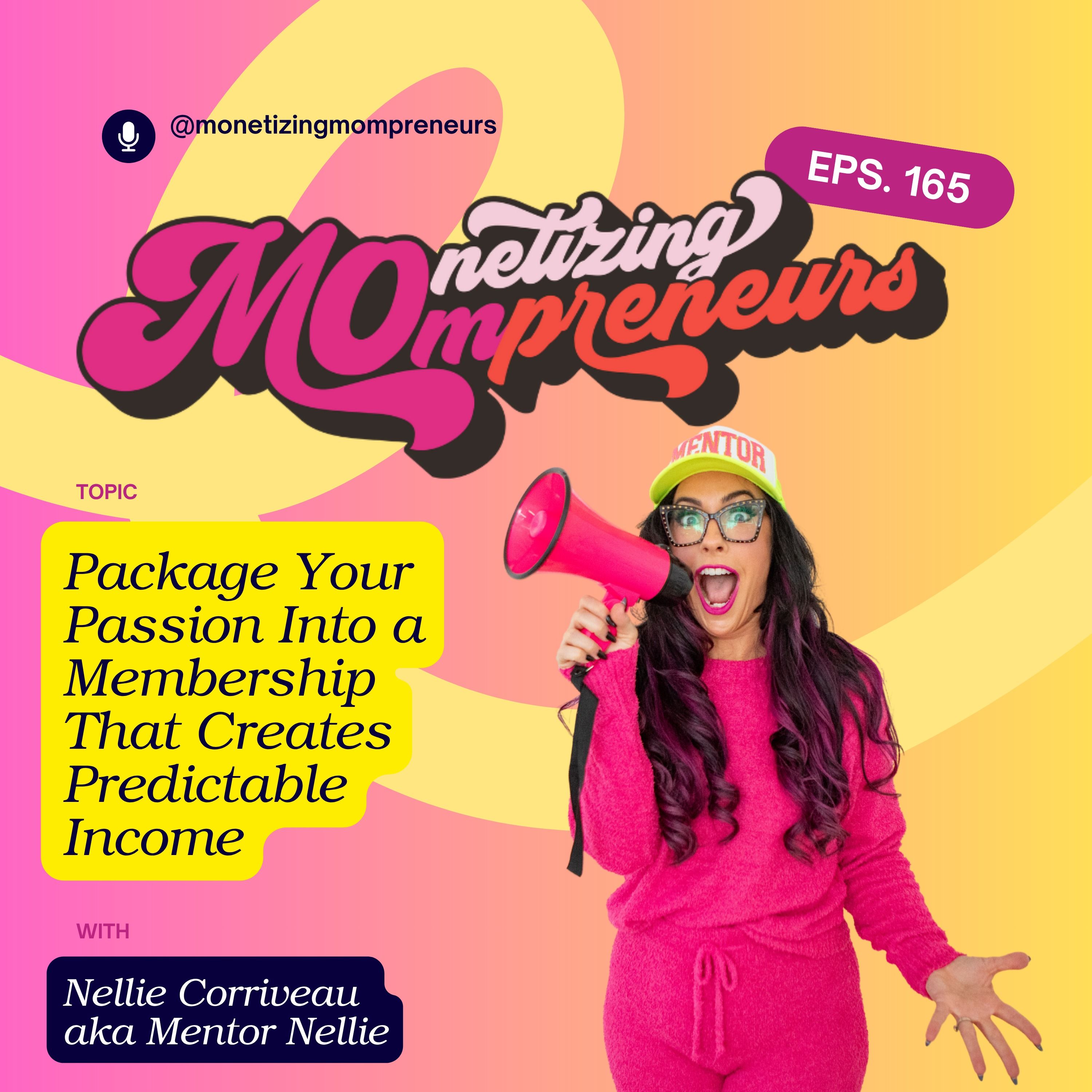 165 Package Your Passion Into a Membership That Creates Predictable Income episode artwork