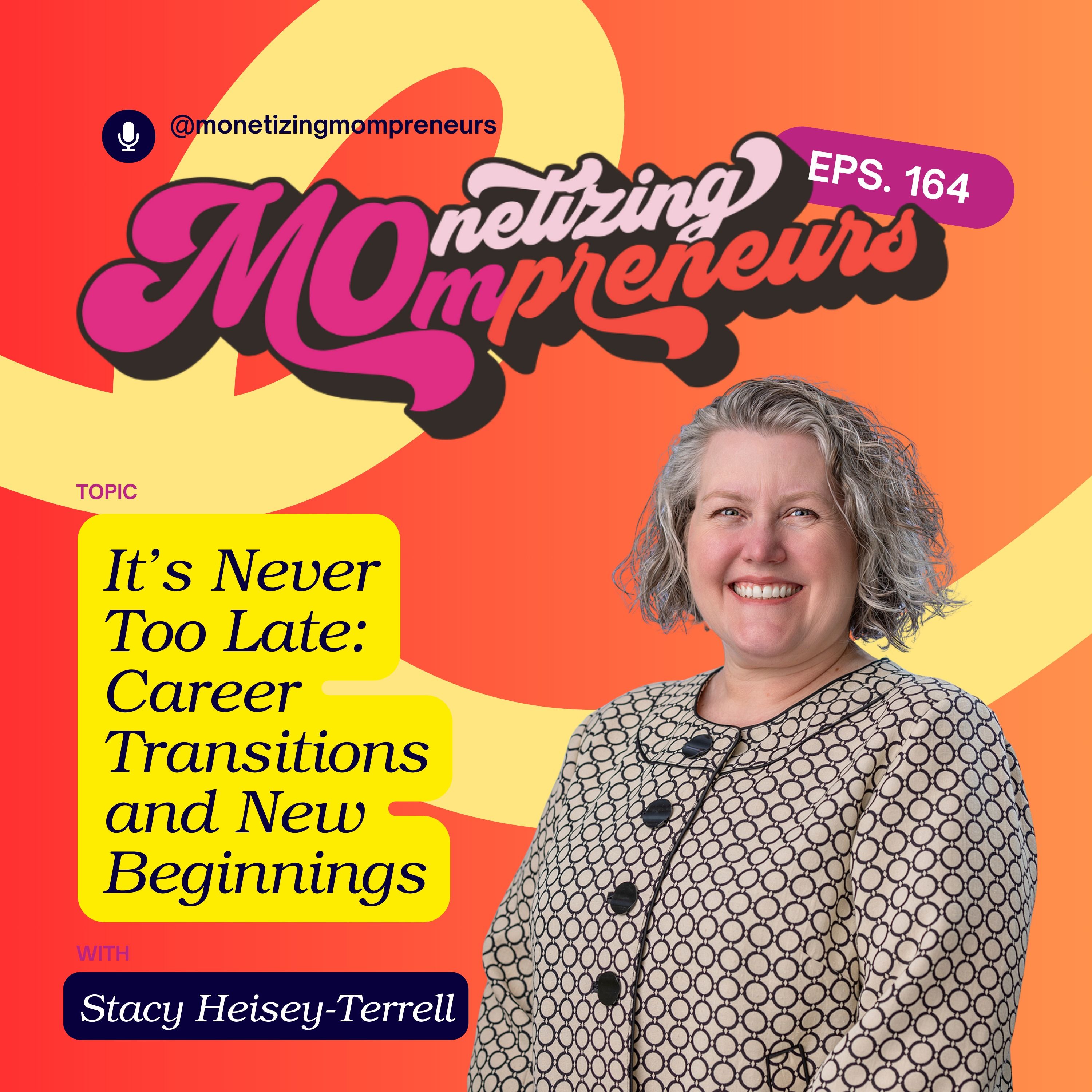 164 It’s Never Too Late: Career Transitions and New Beginnings episode artwork