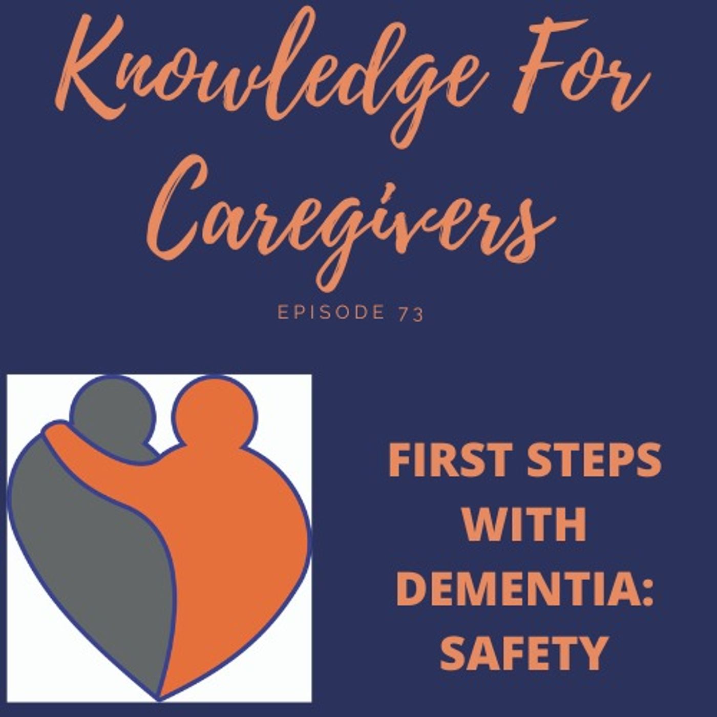 First Steps with Dementia: Safety
