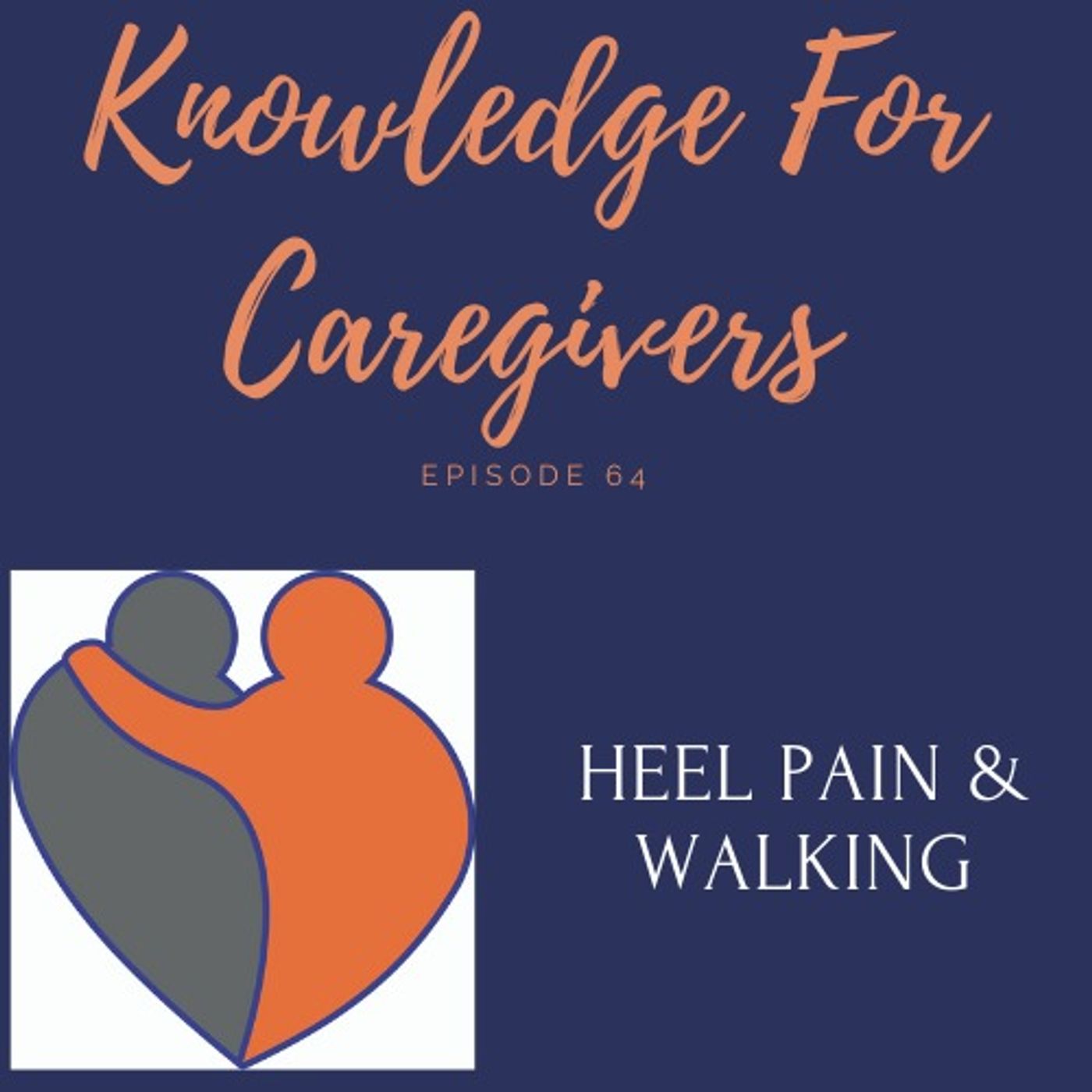 Heel Pain & Walking