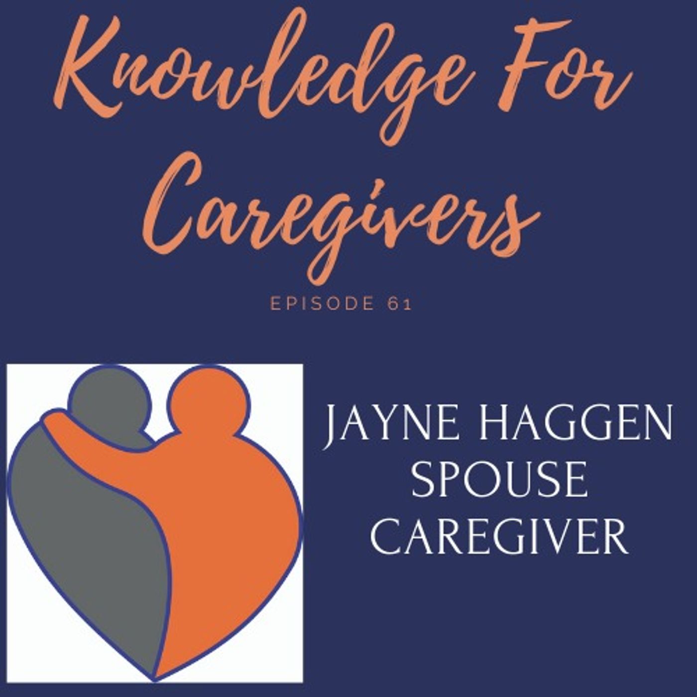 Jayne Haggen Spouse Caregiver