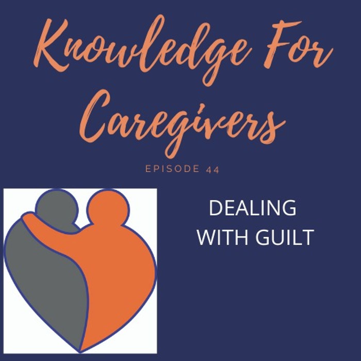 Dealing with Guilt