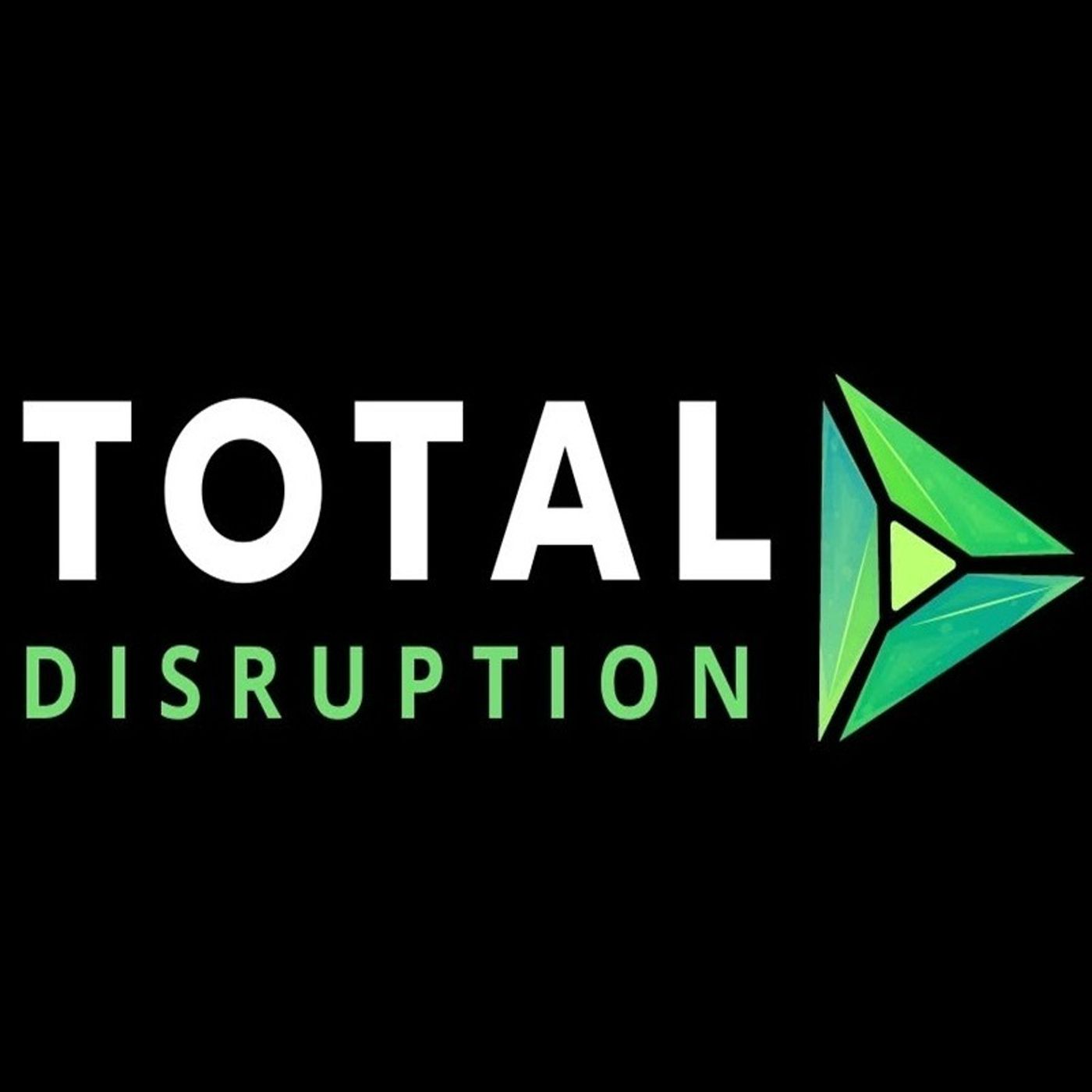 Total Disruption Podcast