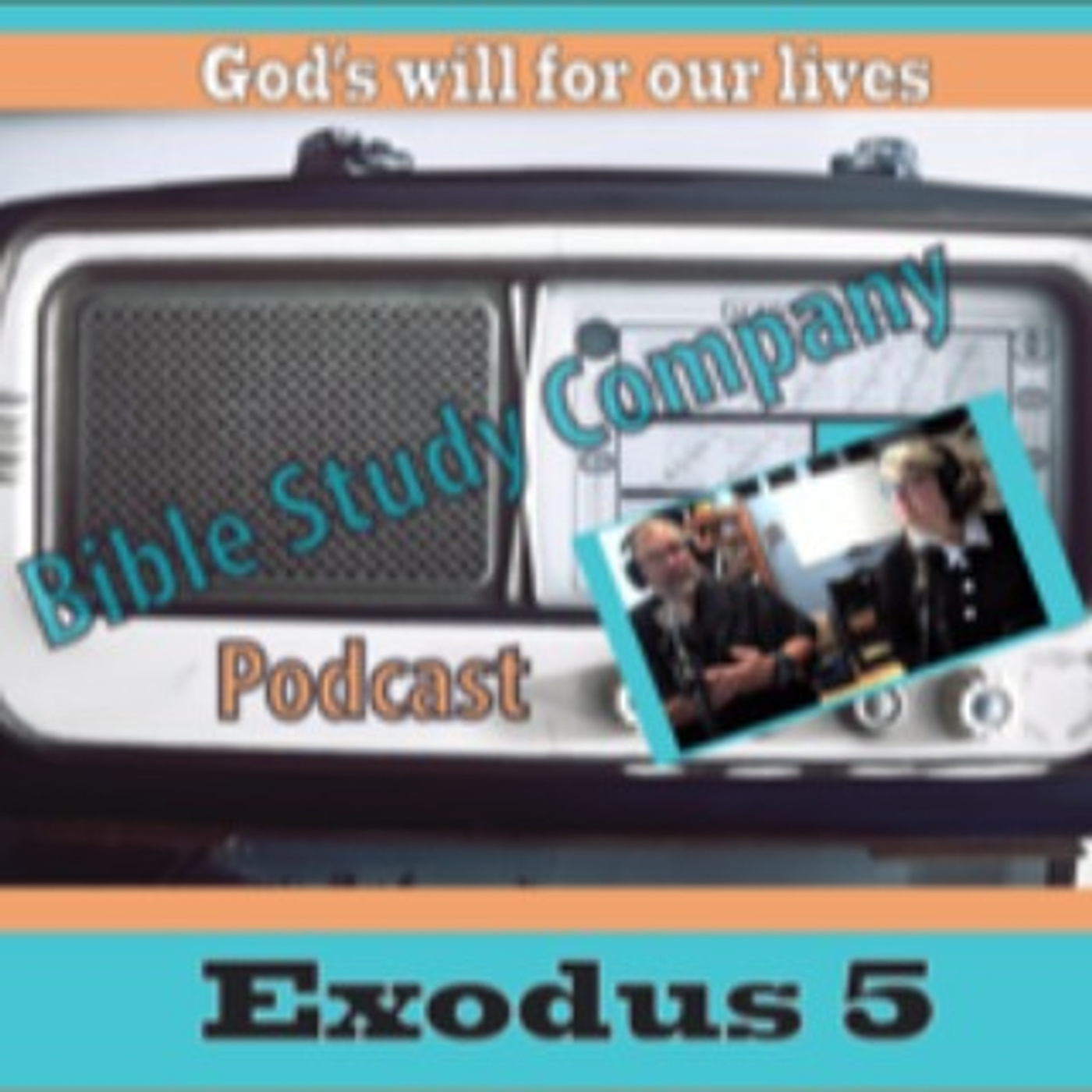 cover of episode Bible Study Exodus 5 Can we know God's Will?