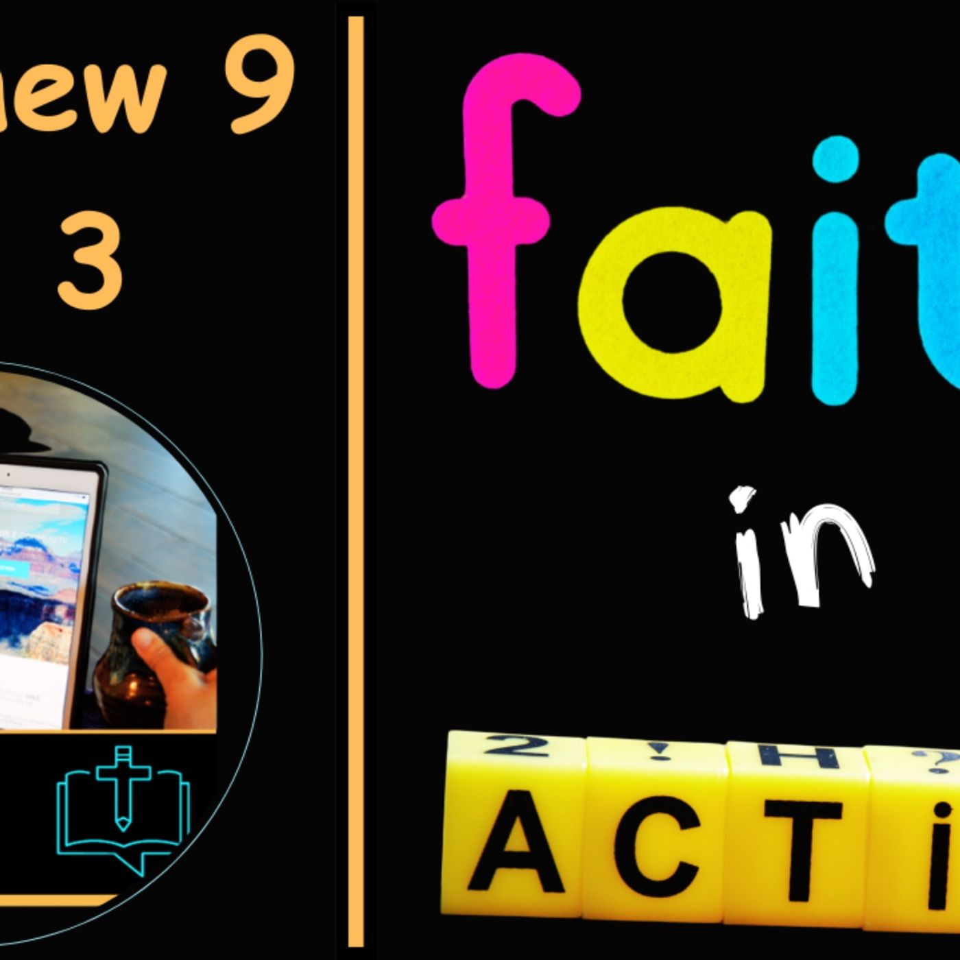 cover of episode #24 Matthew pt 3 Faith in Action