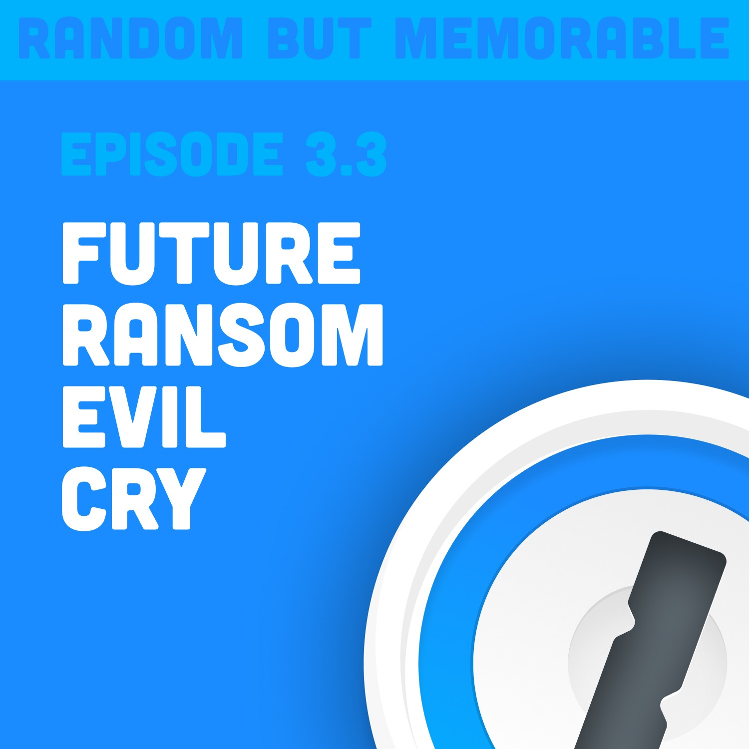 Future Ransom Evil Cry