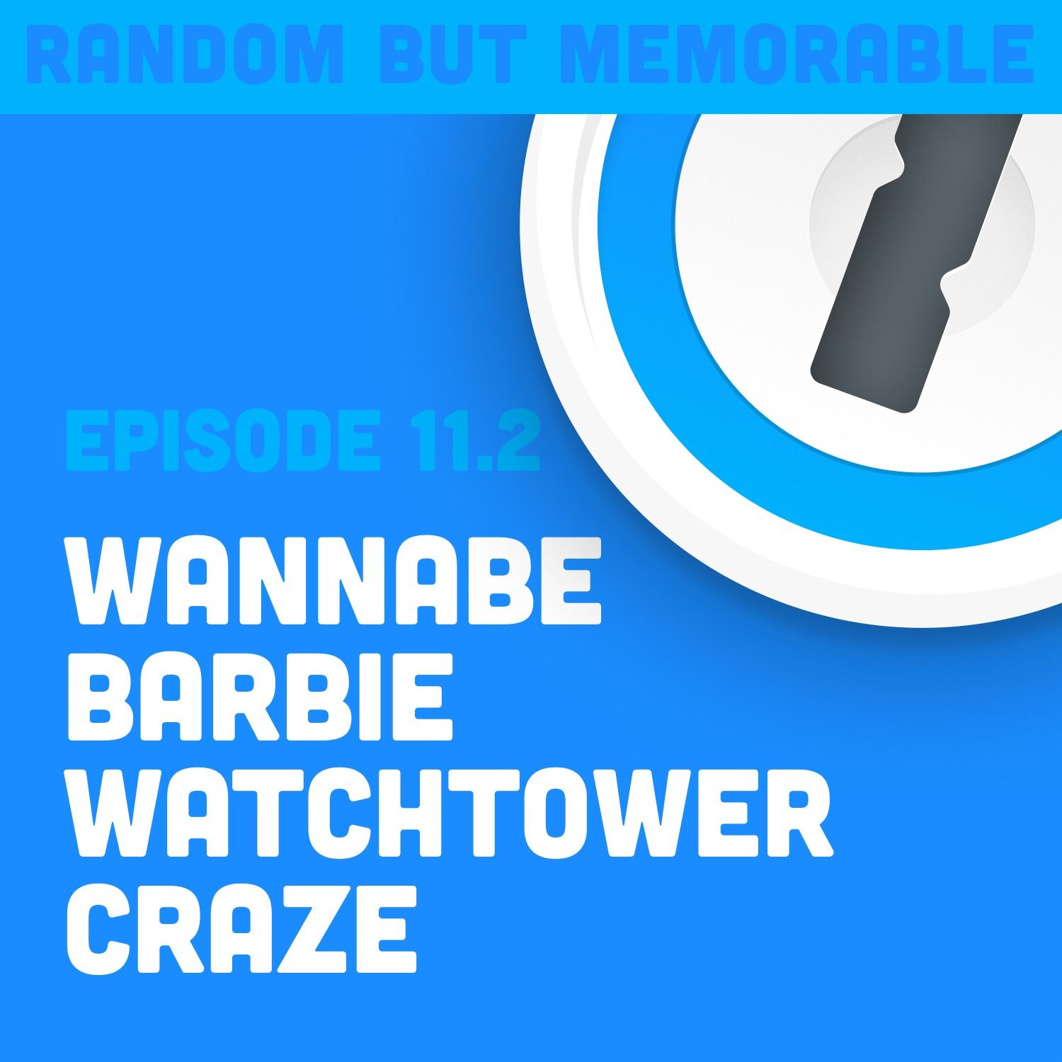 Wannabe Barbie Watchtower Craze