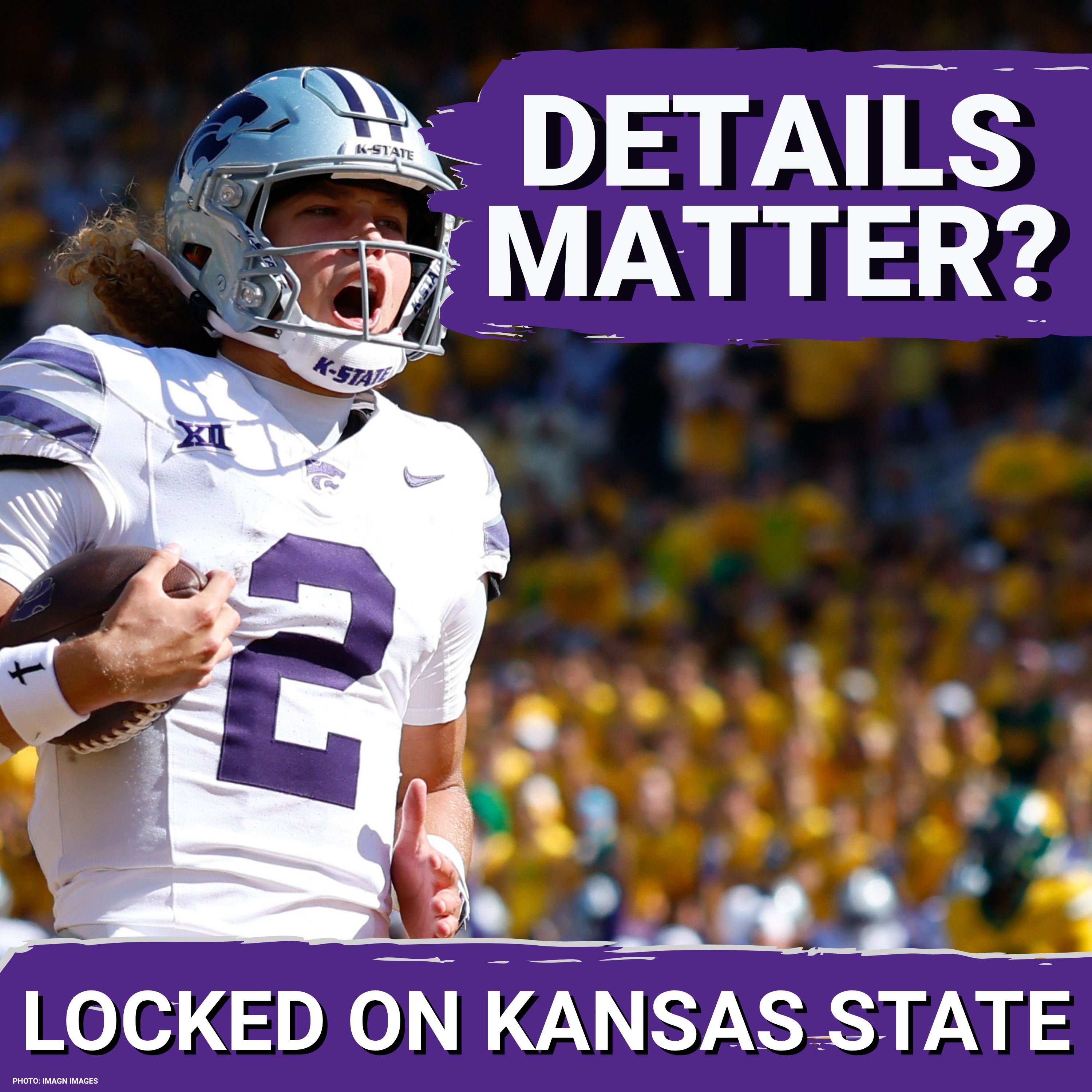 FOCUS SHIFT: Kansas State Football and Avery Johnson REVEAL Why Details MATTER in 2026 episode artwork