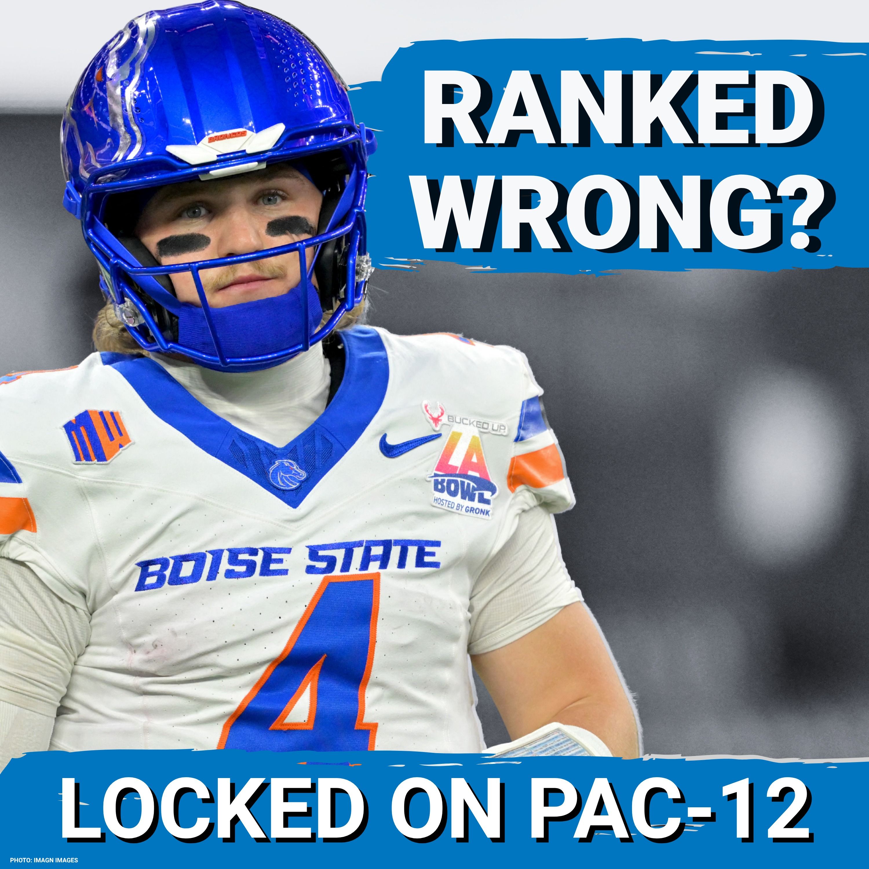 NOT ENOUGH: Boise State Gets LOVE, But MULTIPLE PAC-12 Teams Are Being Overlooked Ahead of 2026 episode artwork