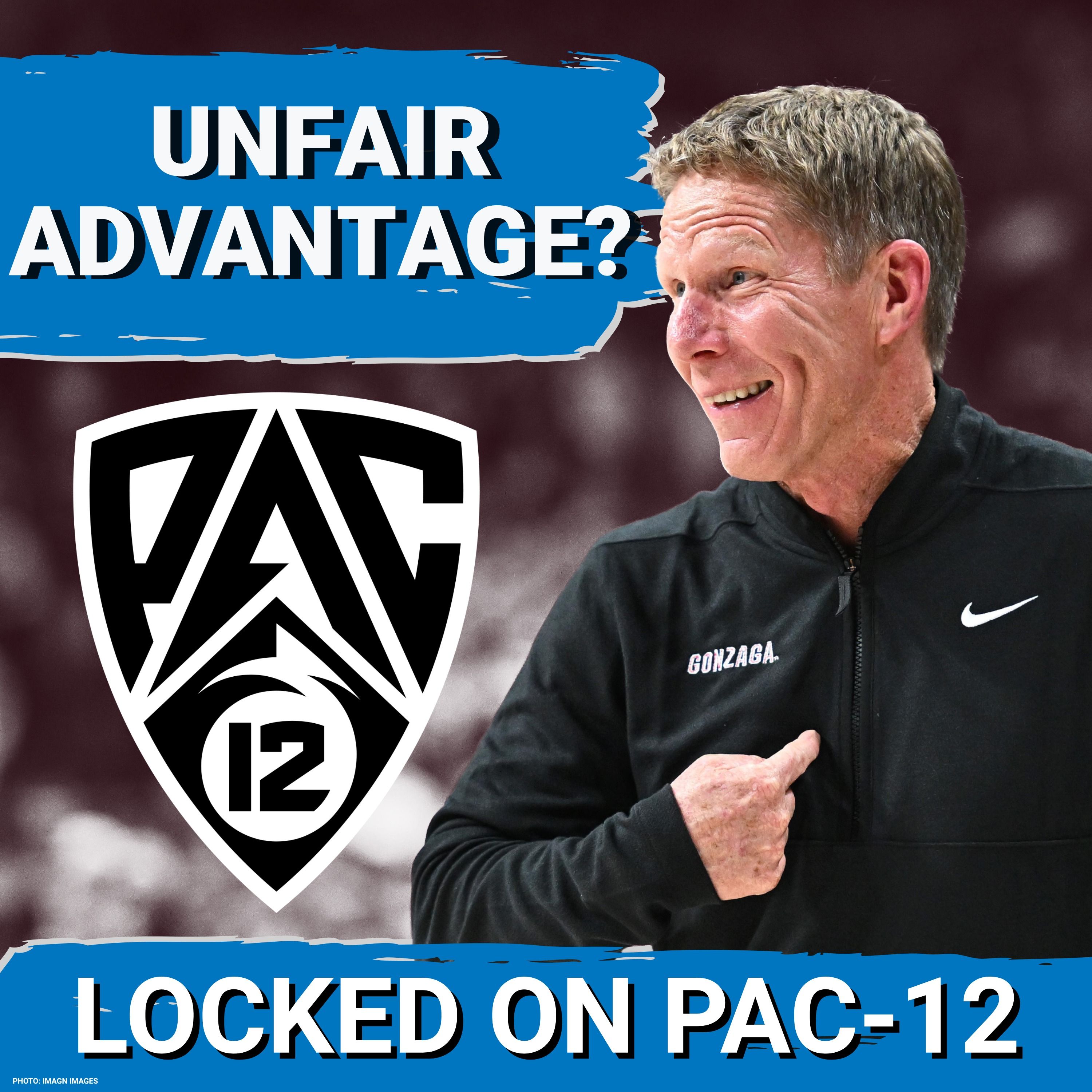 Gonzaga Has a HUGE PAC-12 Advantage Nobody Else Can Match, College Basketball Power Rankings episode artwork