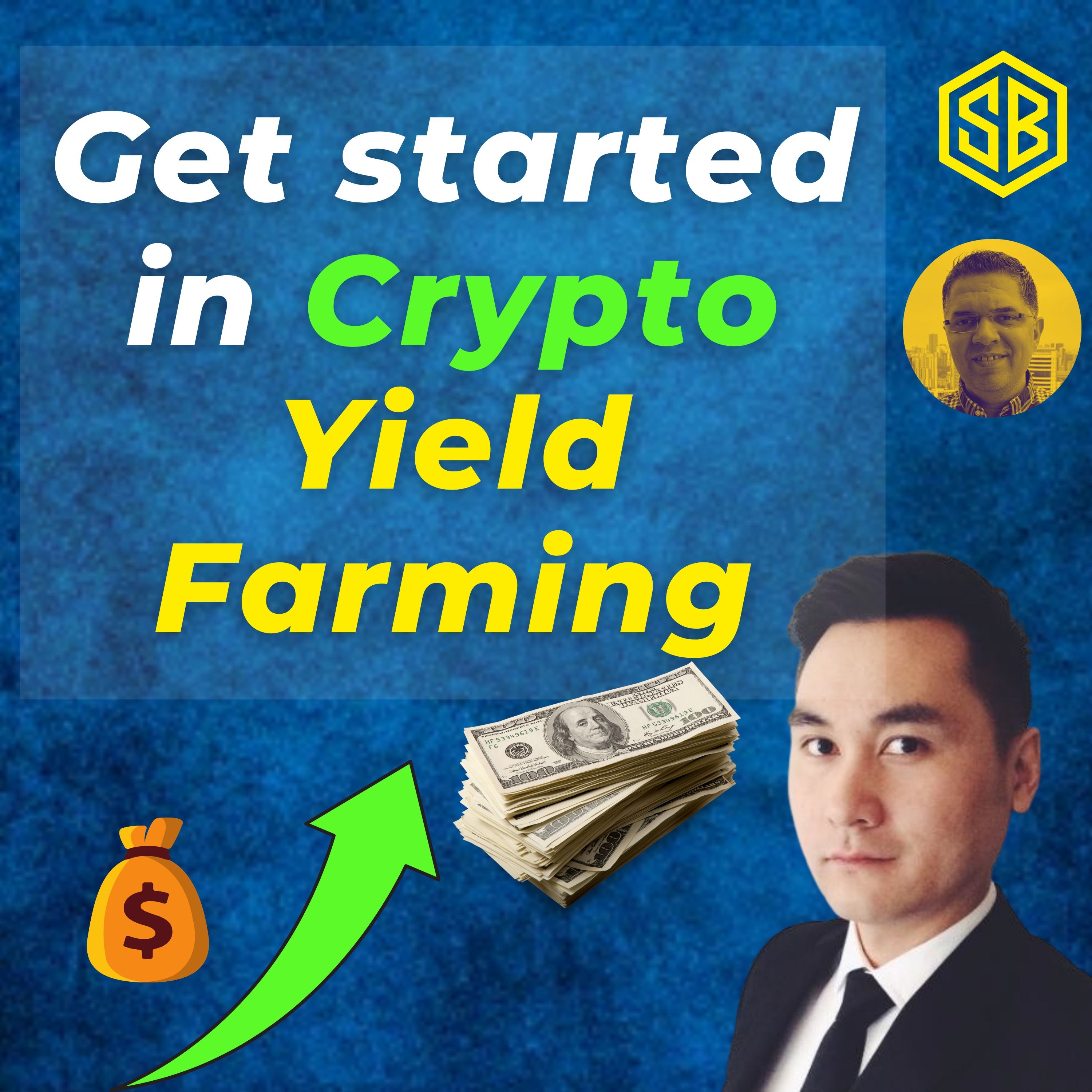 Wei Ly and Saurav Bhatia: Get started in Crypto Yield Farming