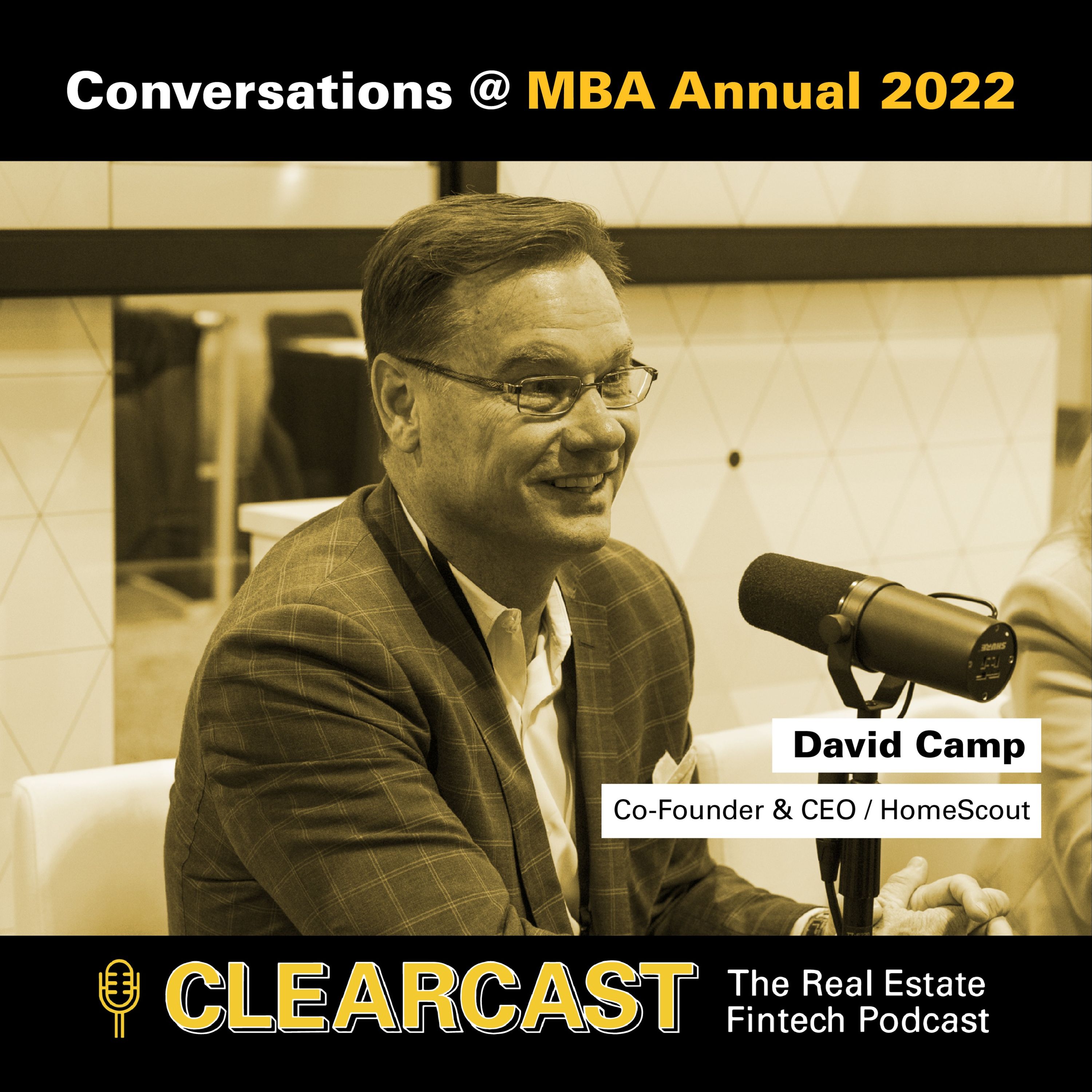 Conversations at MBA Annual 2022: David Camp, Co-Founder & CEO at HomeScout episode artwork
