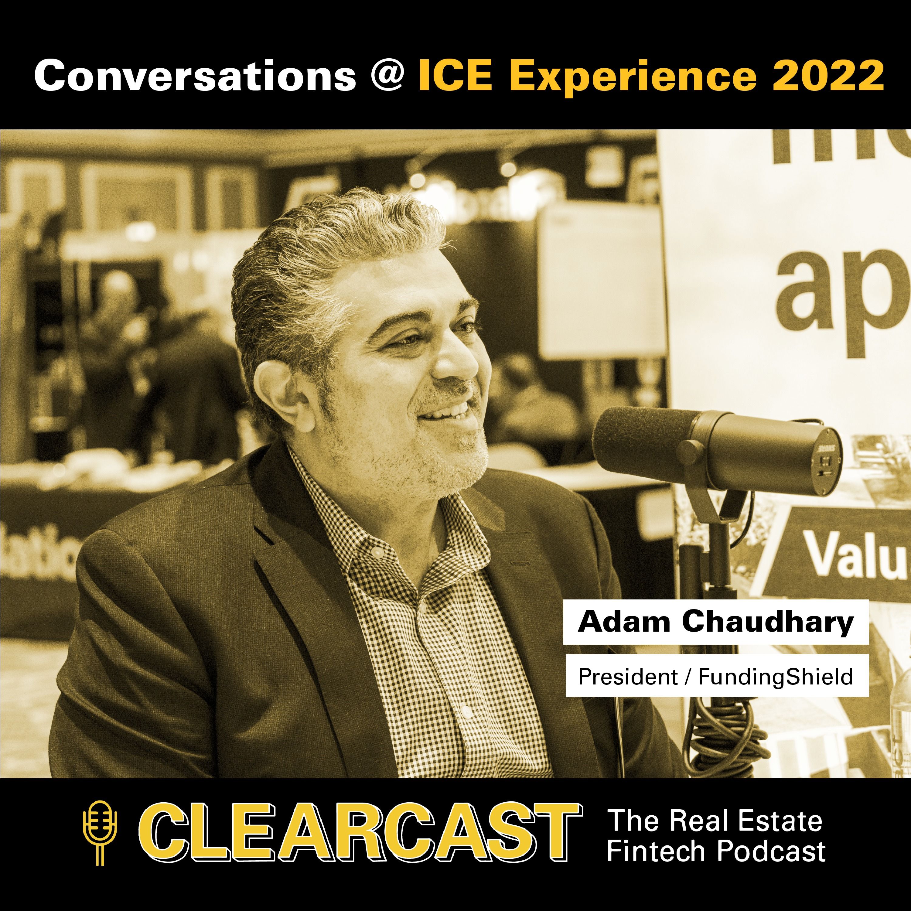 Conversations at ICE Experience 2022: Adam Chaudhary, President, FundingShield episode artwork
