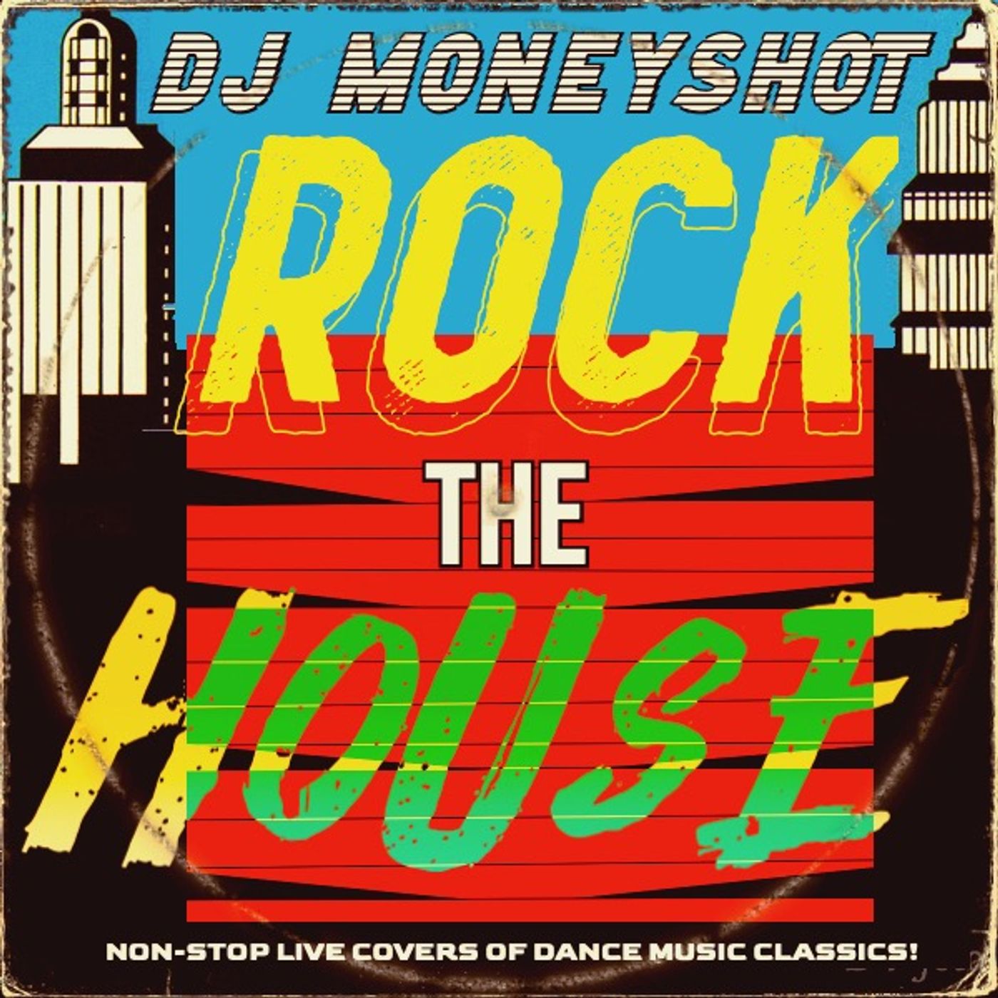 Rock The House - DJ Moneyshot