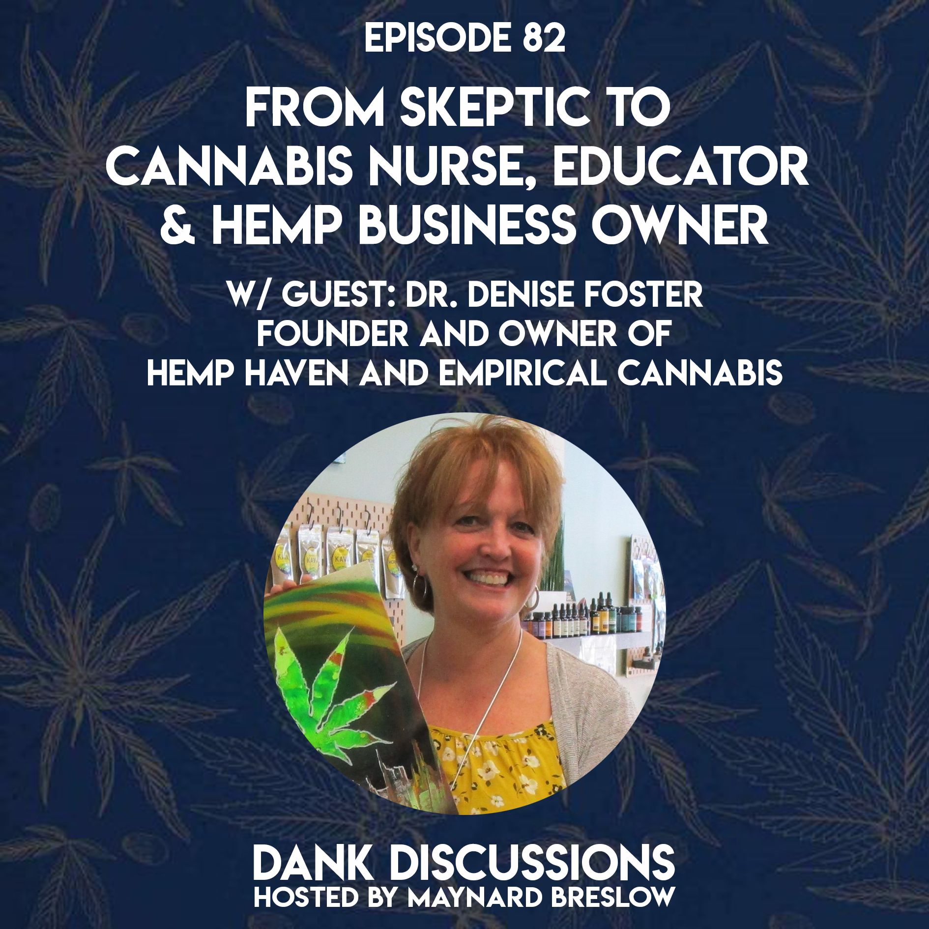 From Skeptic to Cannabis Nurse, Educator & Hemp Business Owner episode artwork